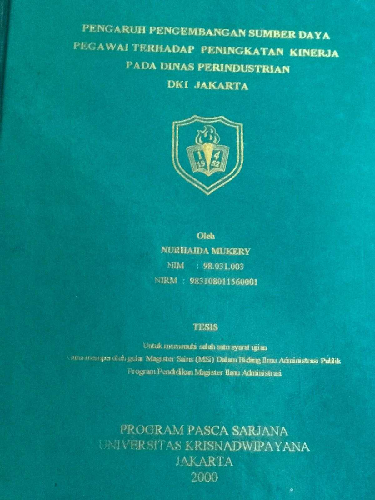 Pengatruh Pengembangan Sumber Daya Pegawai Terhadap Peningkatan Kinerja pada Dinas Perindutrian DKI Jakarta