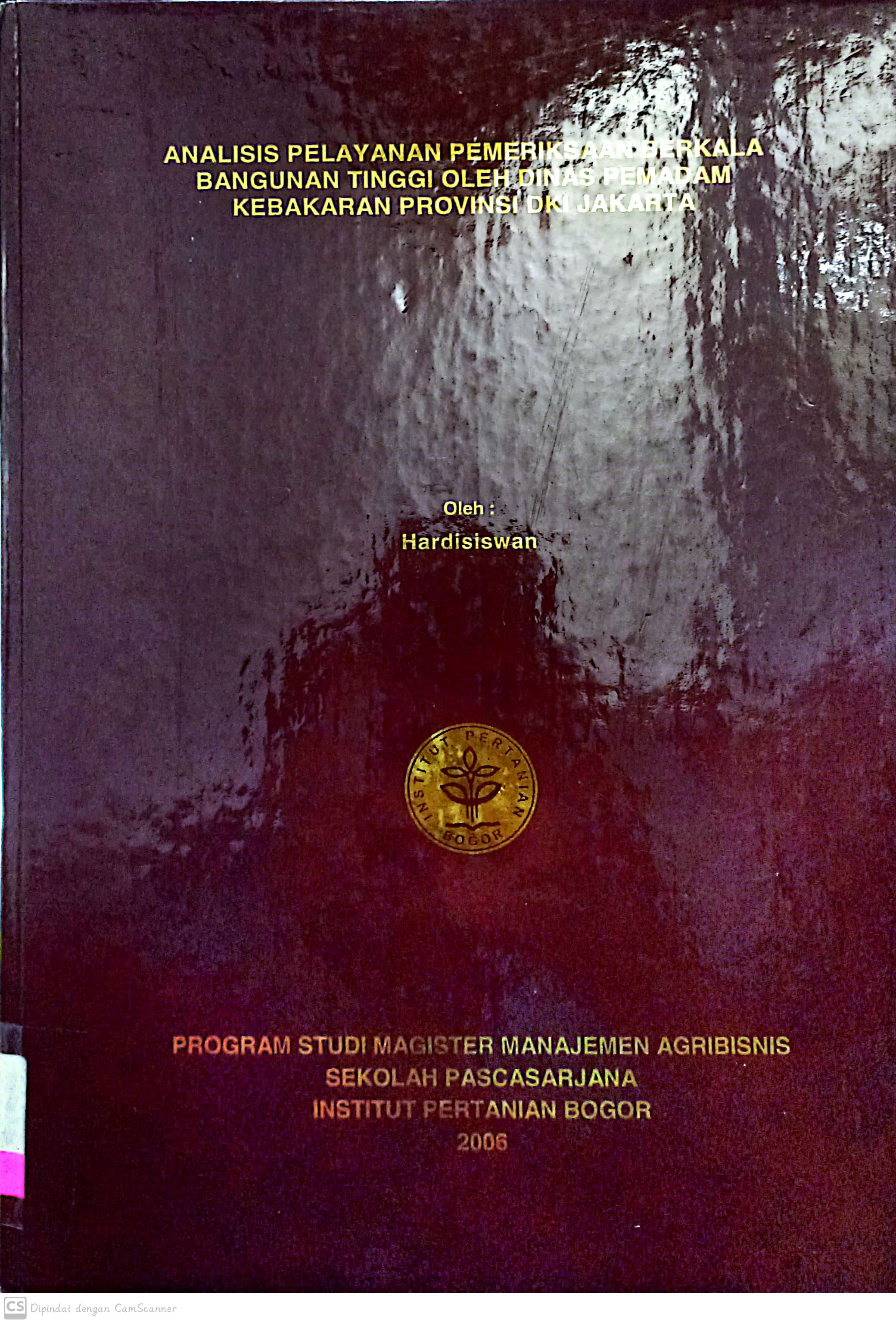 Analisis Pelayanan Pemeriksaan Berkala Bangunan Tinggi Oleh Dinas Pemadan Provinsi DKI Jakarta / Hardisiswan