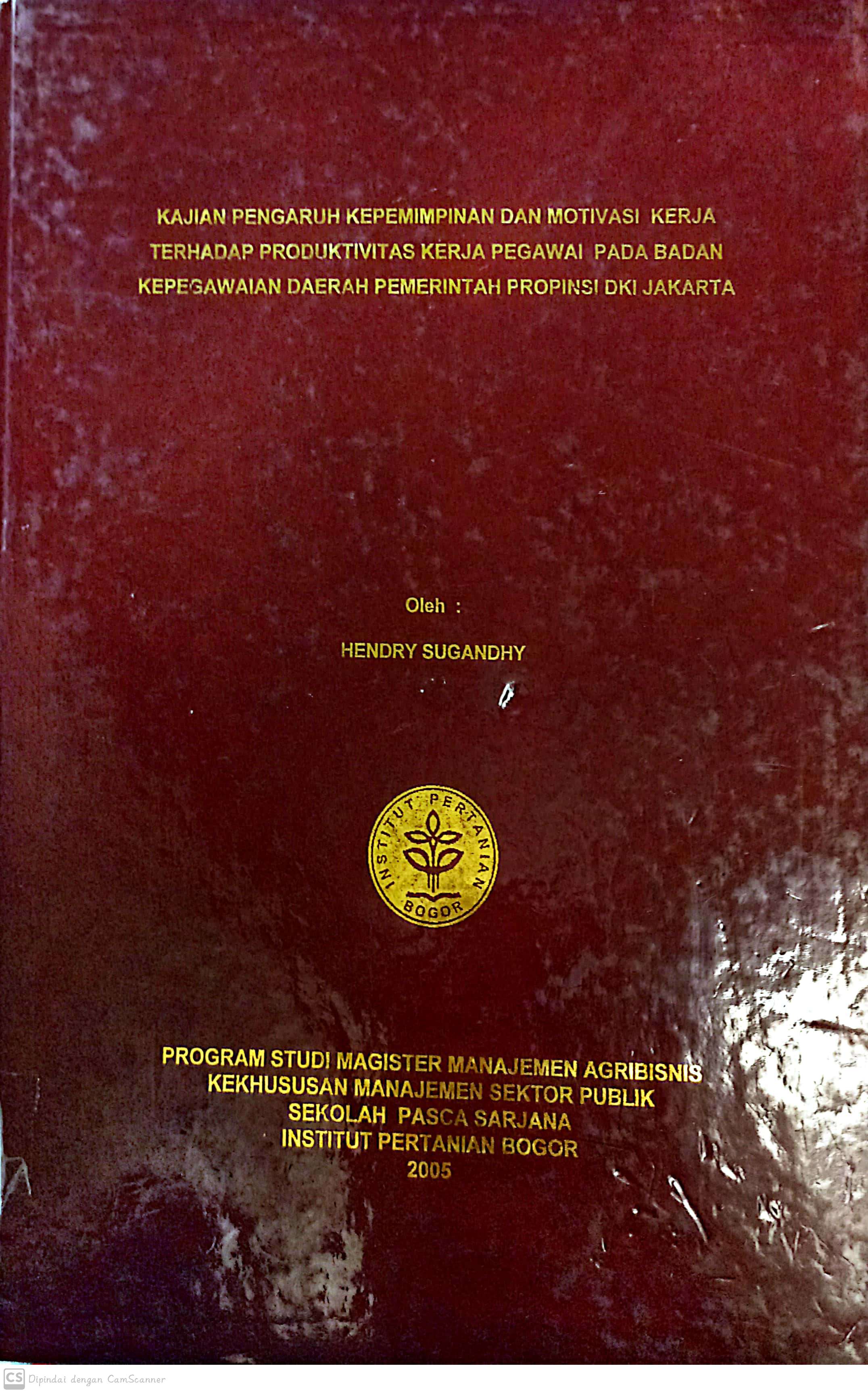 Kajian Pengaruh kepemimpinan dan motivasi kerja terhadap produktivitas kerja pegawai pada badan kepegawaian daerah pemerintah propinsi DKI Jakarta
