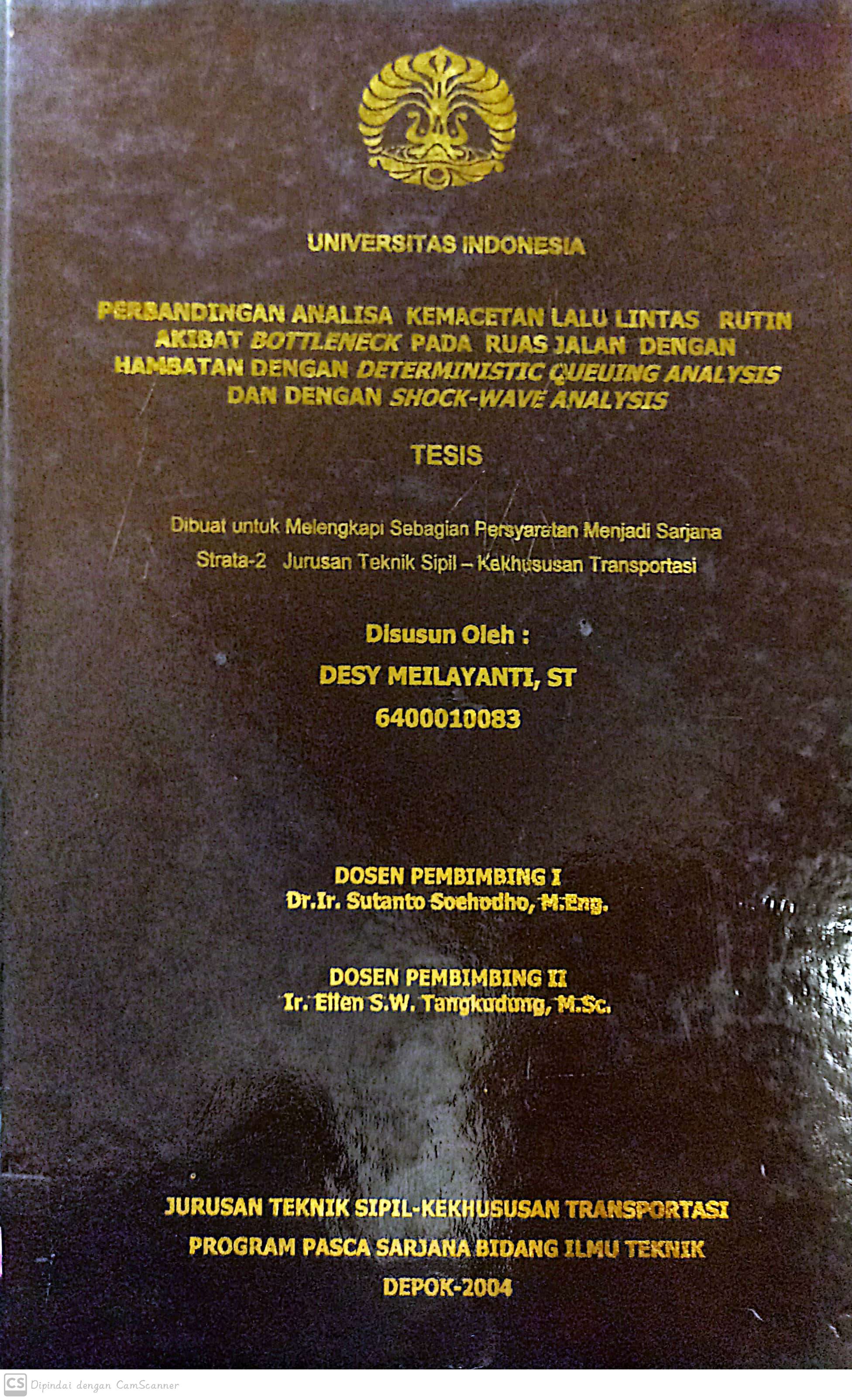 Perbandingan analisa kemacetan lalu lintas rutin akibat bottleneck pada ruas jalan dengan hambatan deterministic queuing analysis dan dengan shock-wave analysis