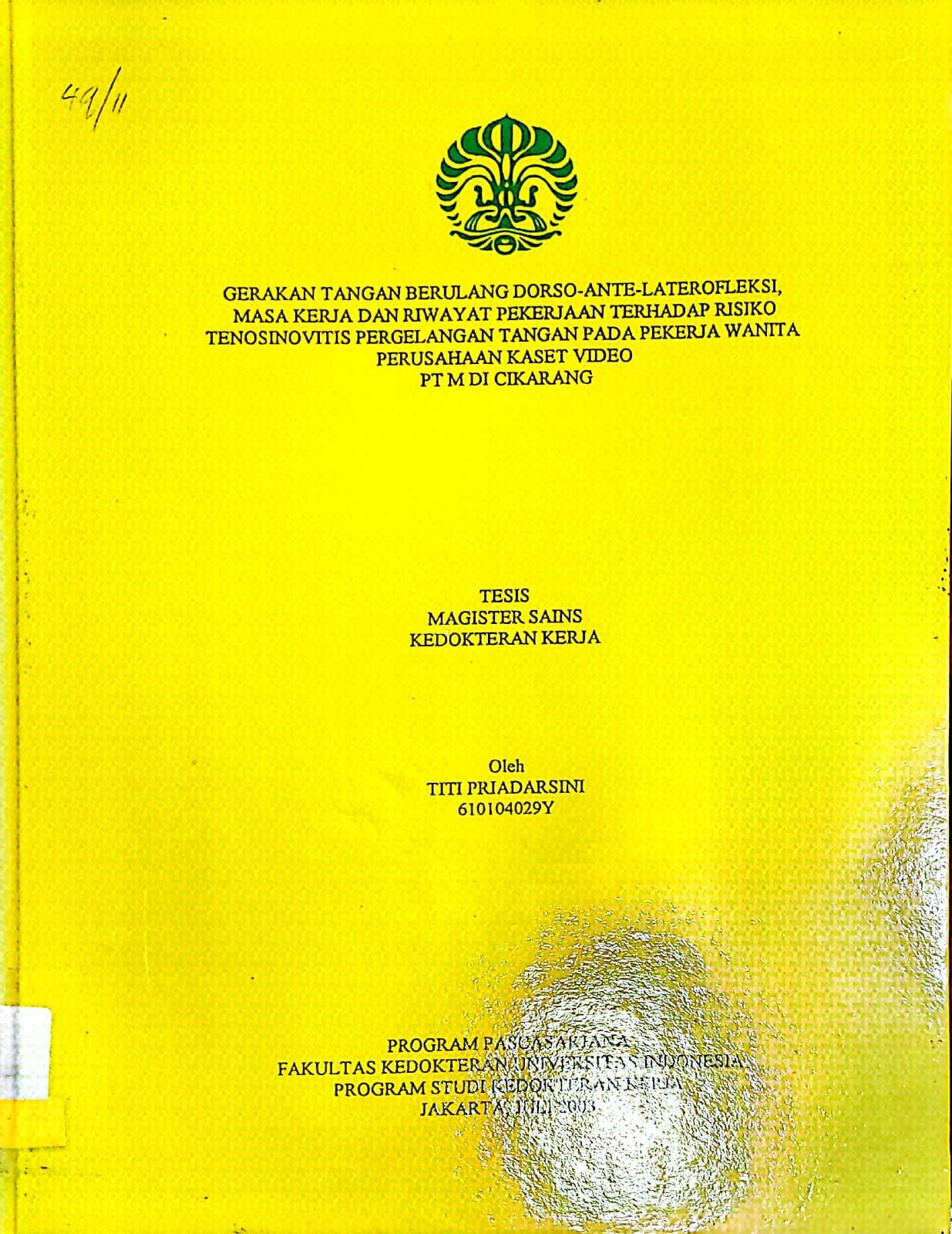 Gerakan tangan berulang Dorso-Ante-Laterofleksi, Masa kerja dan riwayat pekerjaan terhadap risiko Tenosinovitis pergelangan tangan pada pekerja wanita perusahaan kaset video PT M di Cikarang