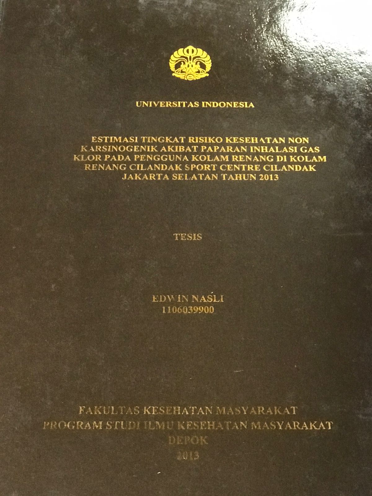 Estimasi Tingkat Resiko Kesehatan non Karsinogenik Akibat Paparan Inhalasi gas Klor pada Pengguna Kolam Renang di Kolam Renang Cilandak Sport centre Cilandak Jakarta Selatan tahun 2013