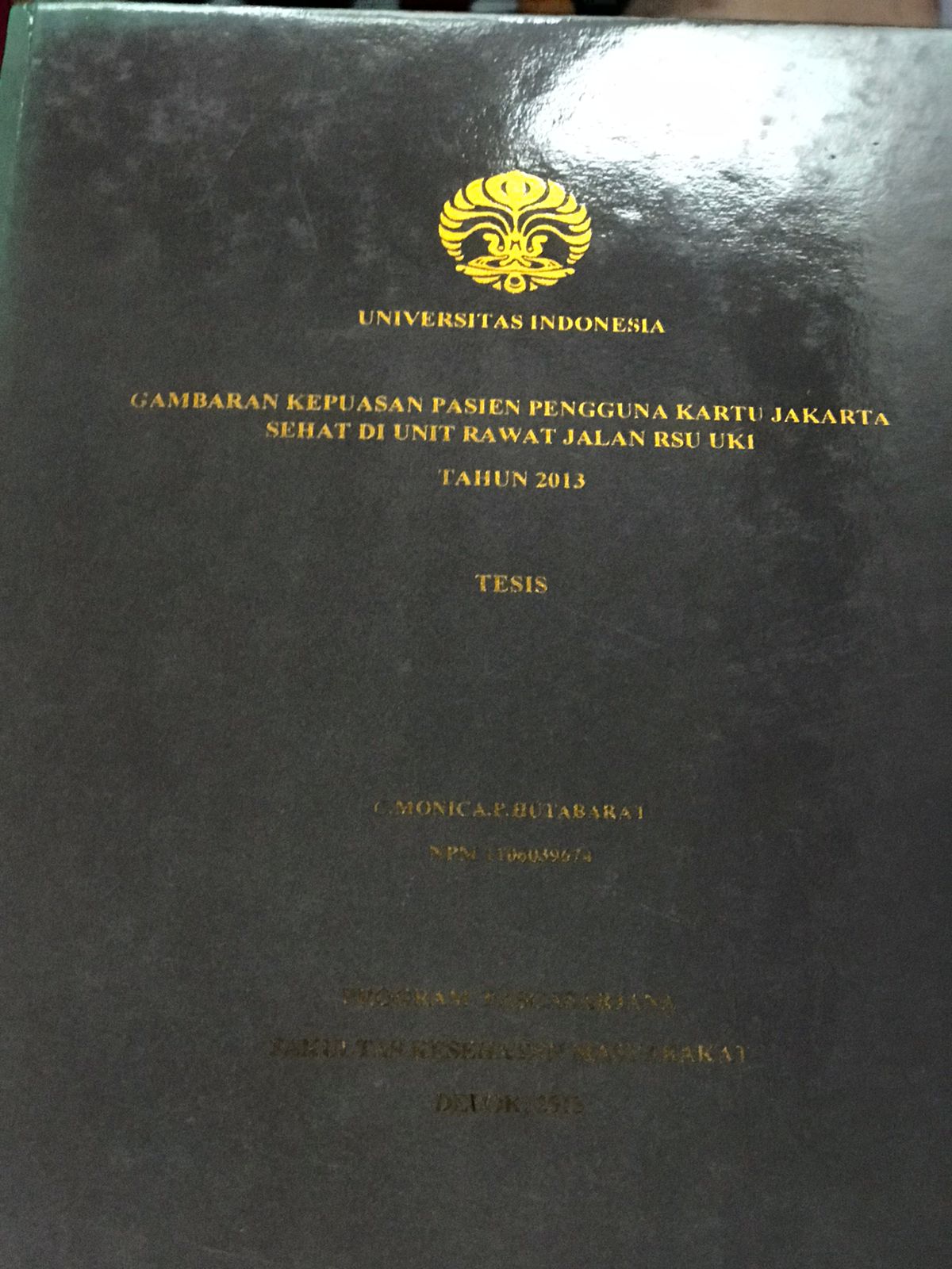 Gambaran kepuasan pasien pengguna kartu Jakarta Sehat di unit rawat jalan RSU UKI / Monica A.P. Hutabari