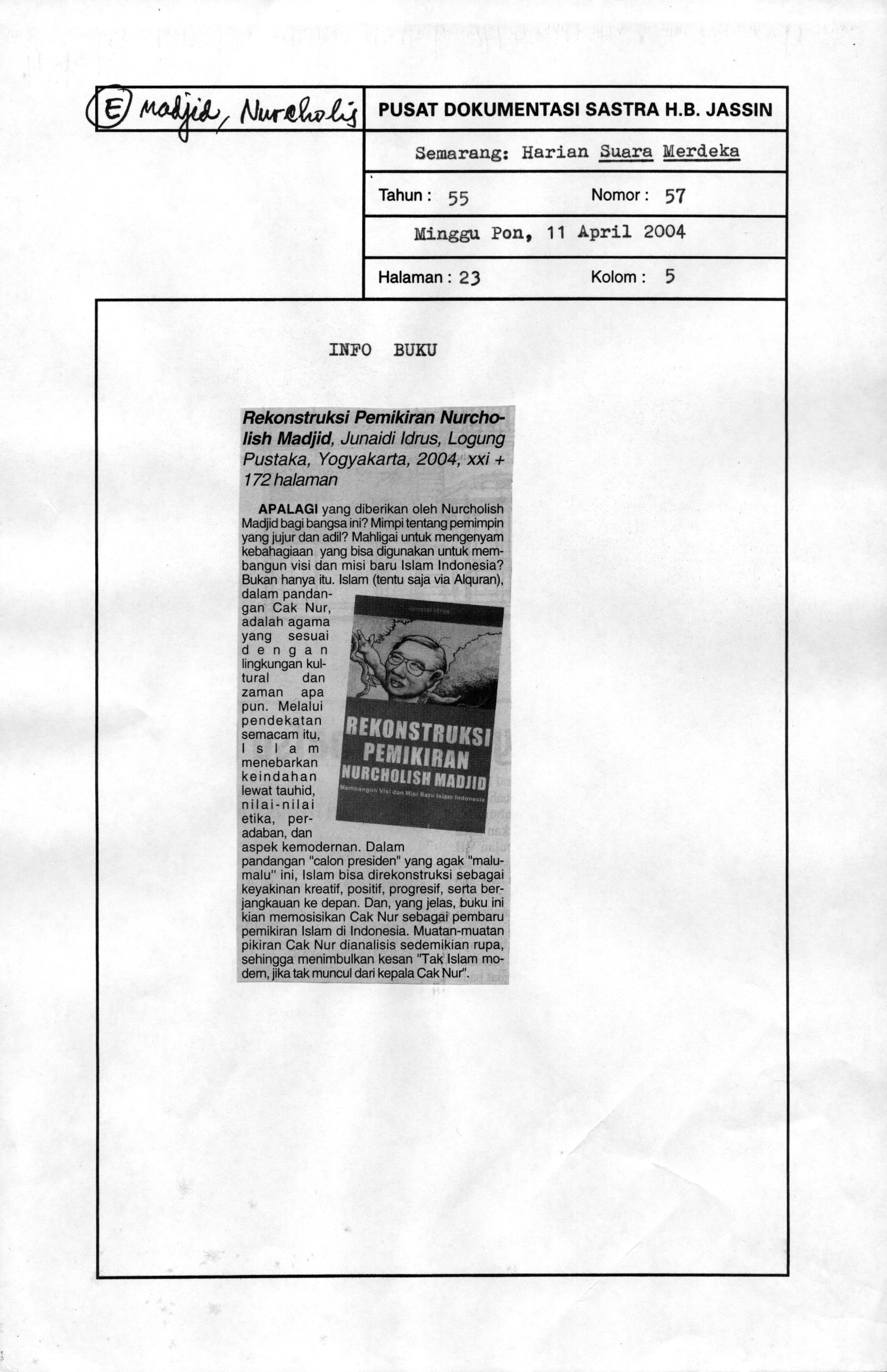 Rekonstruksi pemikiran Nurcholish Madjid, Junaidi Idrus, Logung Pustaka, Yogyakarta, 2004, xxi + 172 halaman