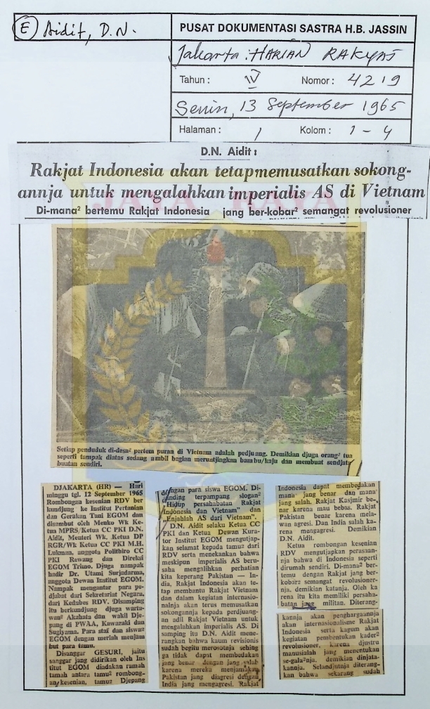 D.N Aidit : rakjat indonesia akan tetap memusatkan sokongannja untuk mengalahkan imperialis AS di Vietnam dimana-mana bertemu rakjat indonesia jang berkobar-kobar semangat revolusioner
