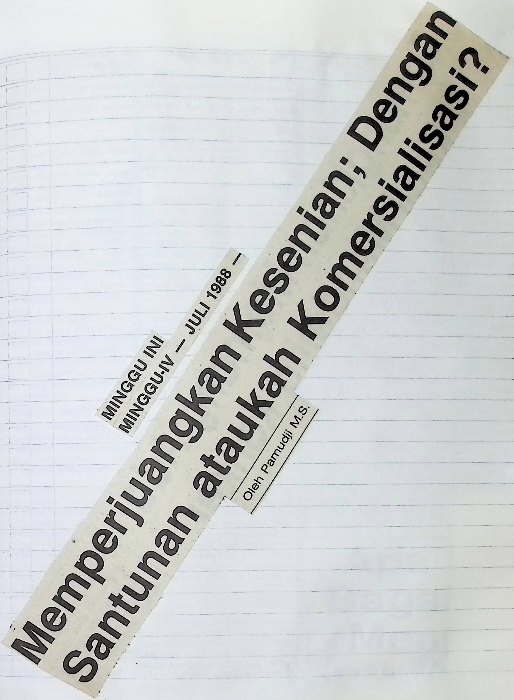Memperjuangkan kesenian; dengan santunan ataukah komersialisasi?