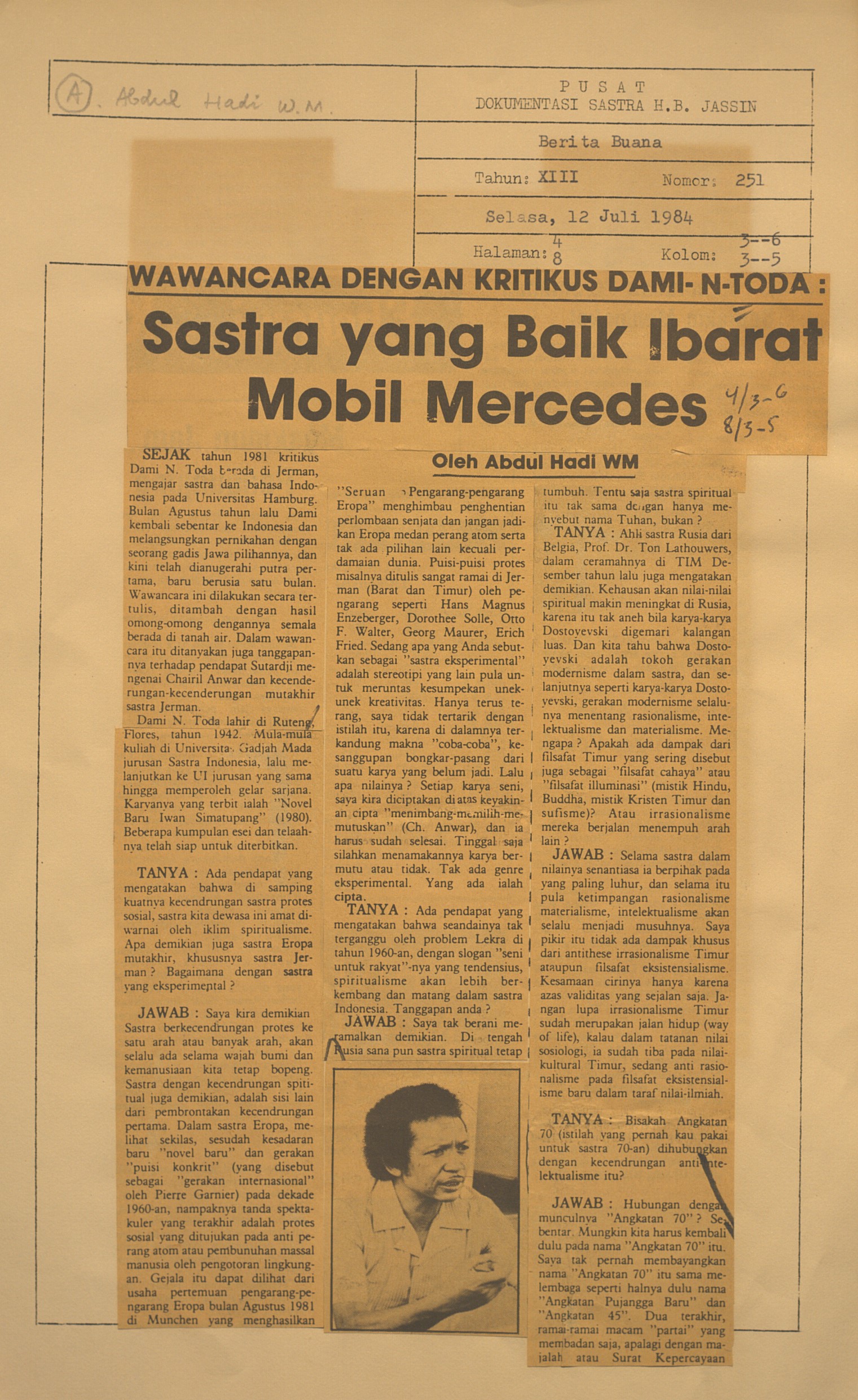 Wawancara dengan kritikus Dami N Toda. Sastra yang baik ibarat mobil Mercedes
