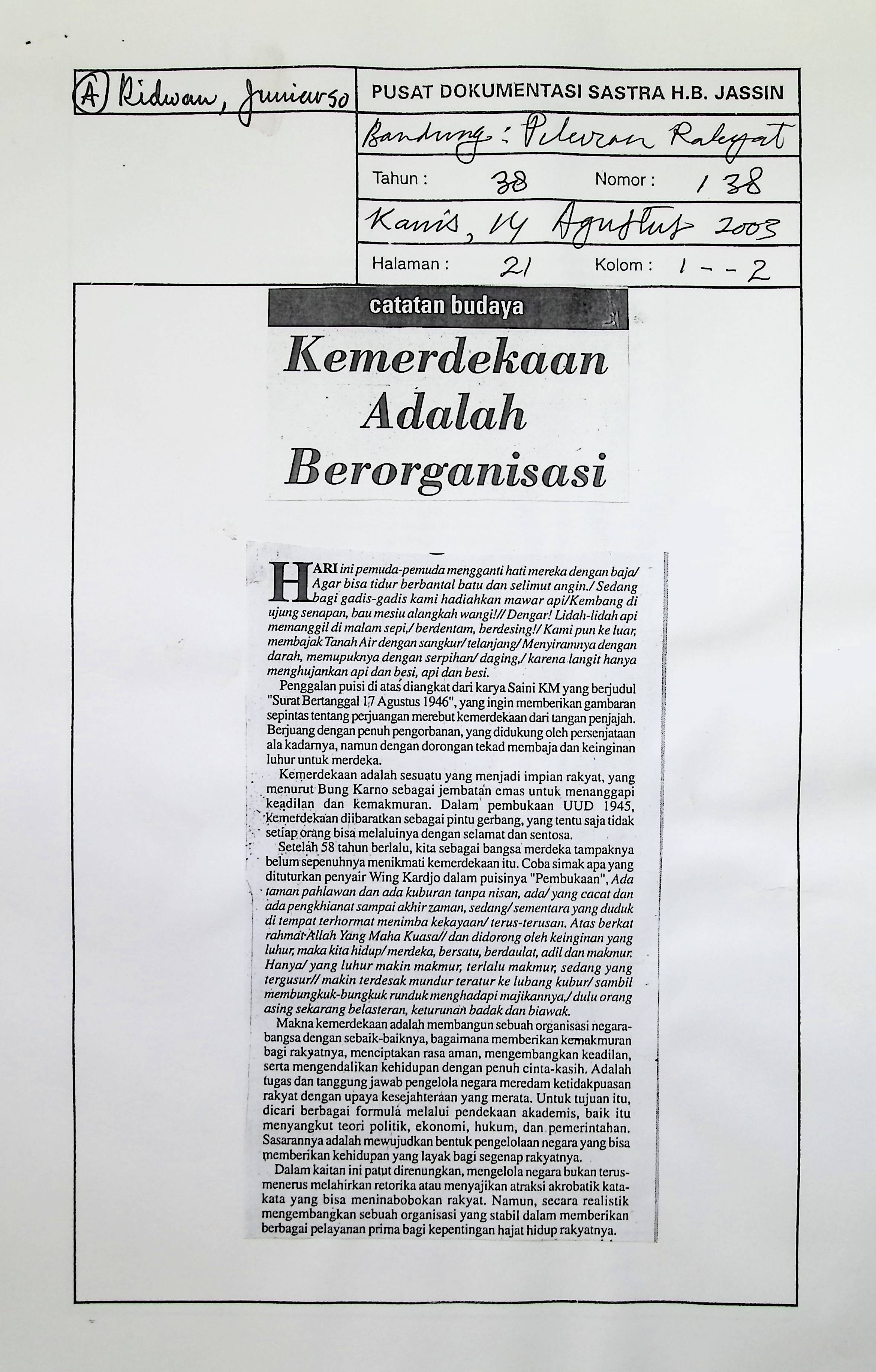 Catatan budaya, kemerdekaan adalah berorganisasi