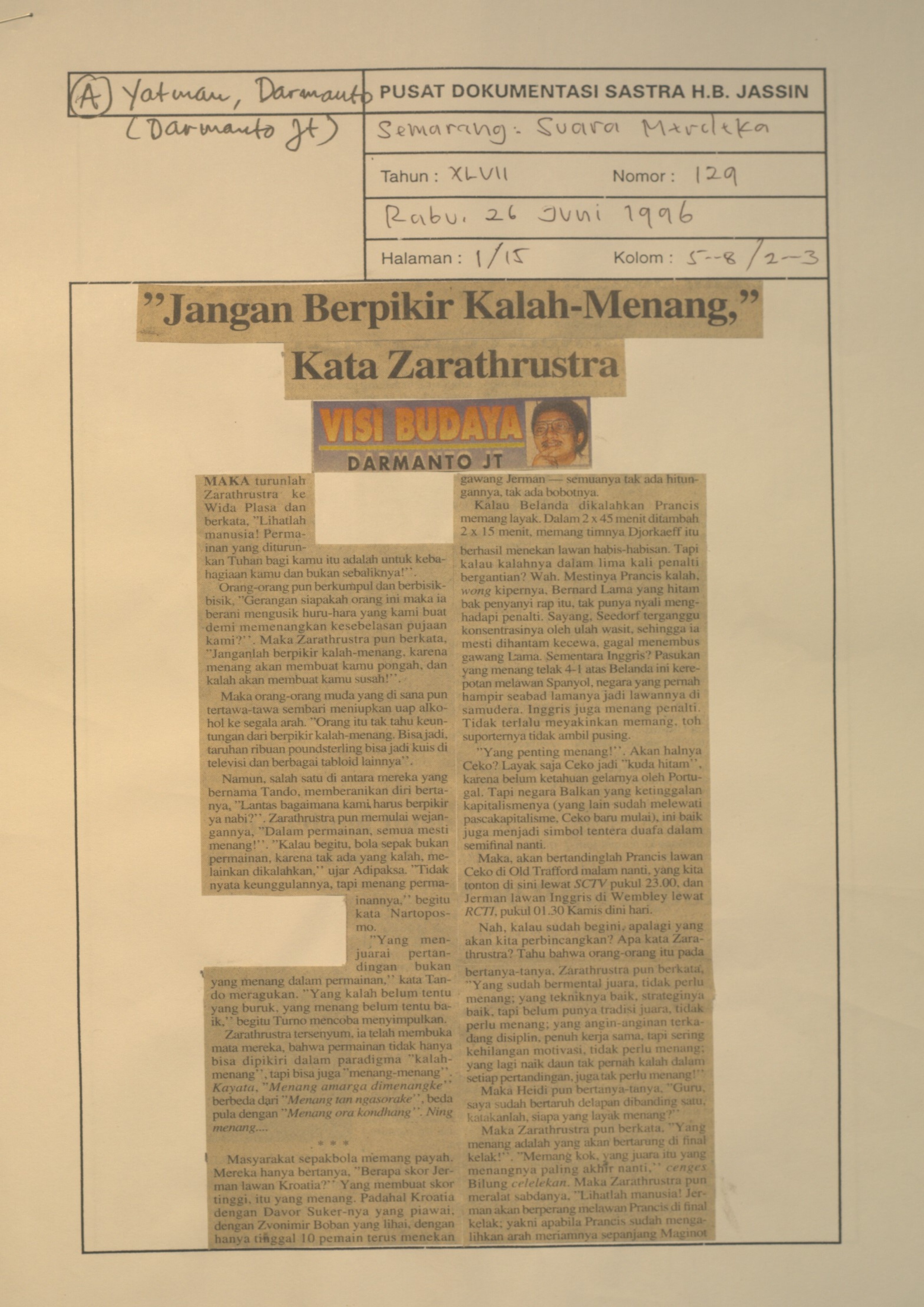 Visi budaya - "jangan berpikir kalah menang" kata Zarathustra