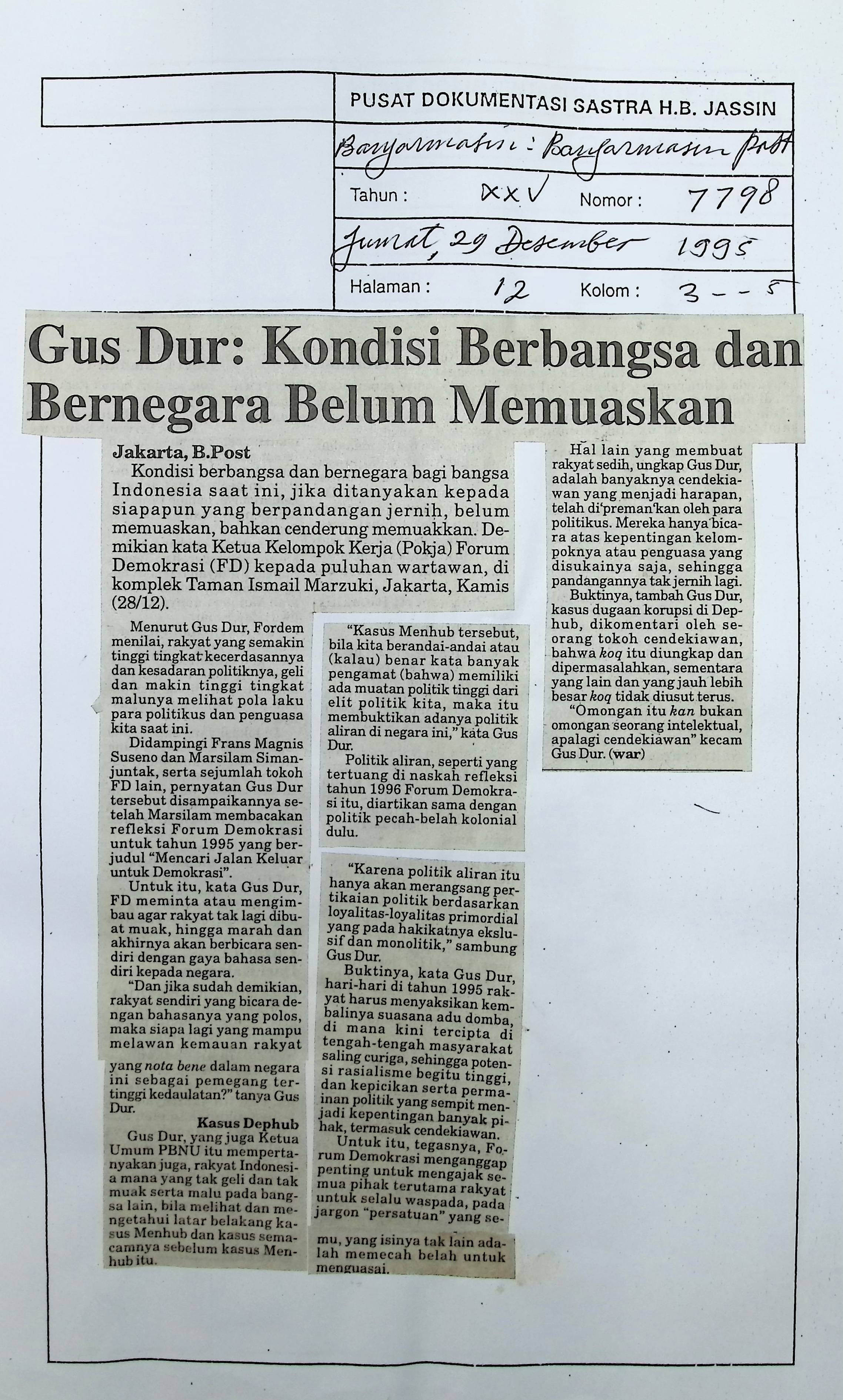 Gus Dur. Kondisi berbangsa dan bernegara belum memuaskan