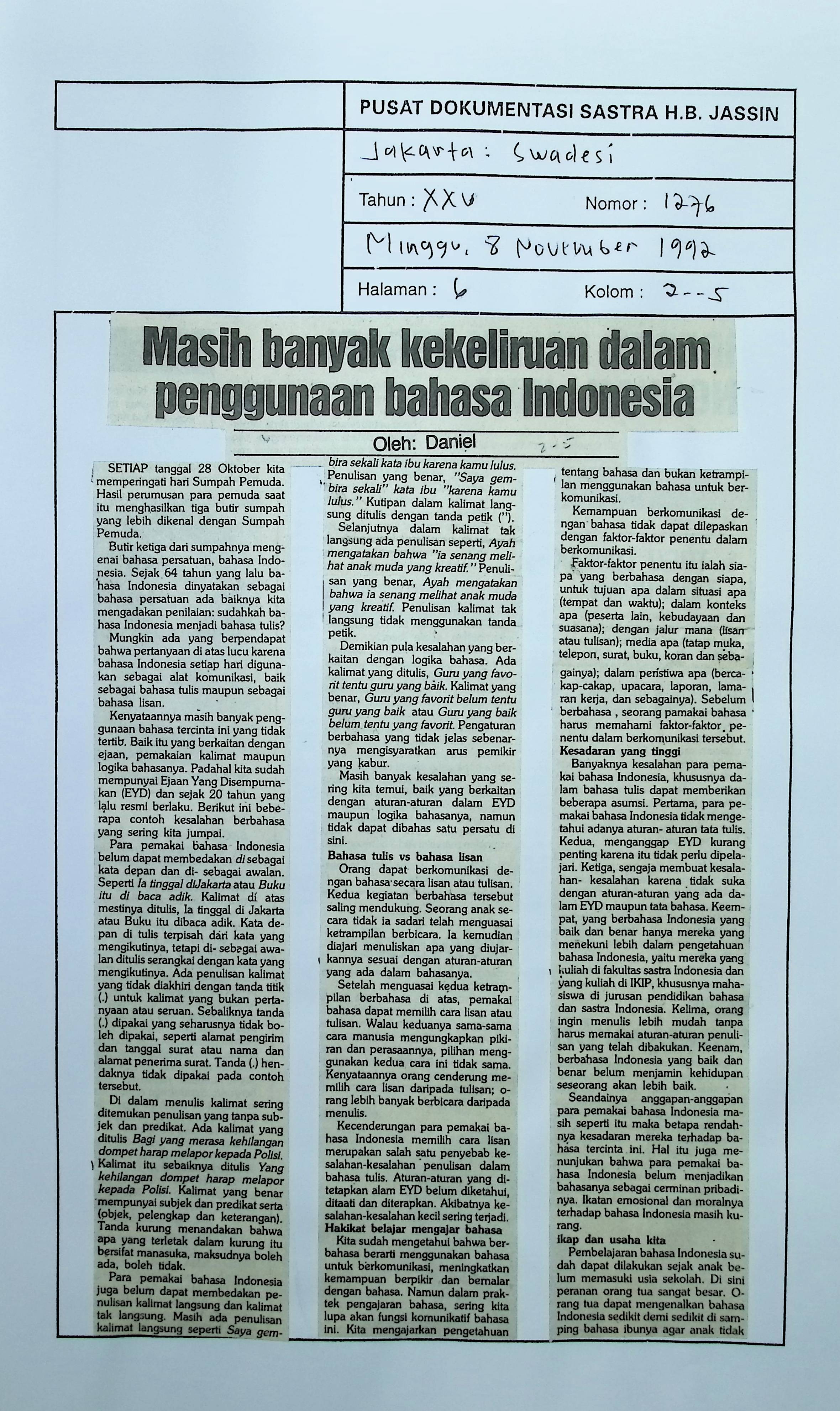 Masih banyak kekeliruan dalam penggunaan bahasa Indonesia