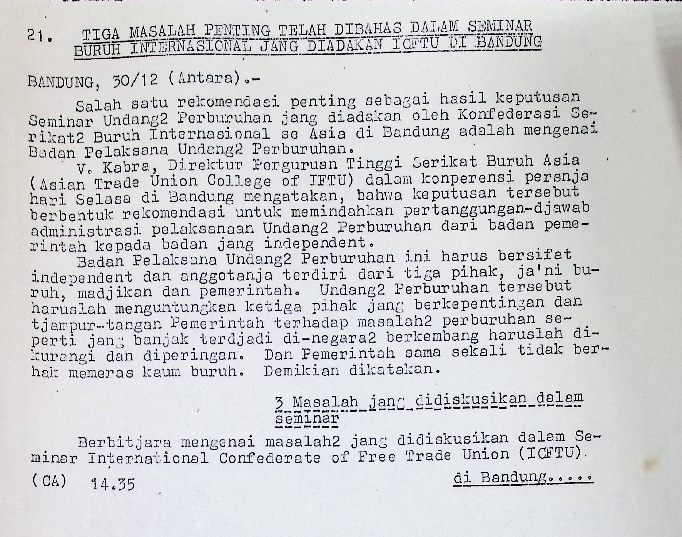 Tiga masalah penting telah dibahas dalam seminar buruh internasional yang diadakan ICFTU di Bandung