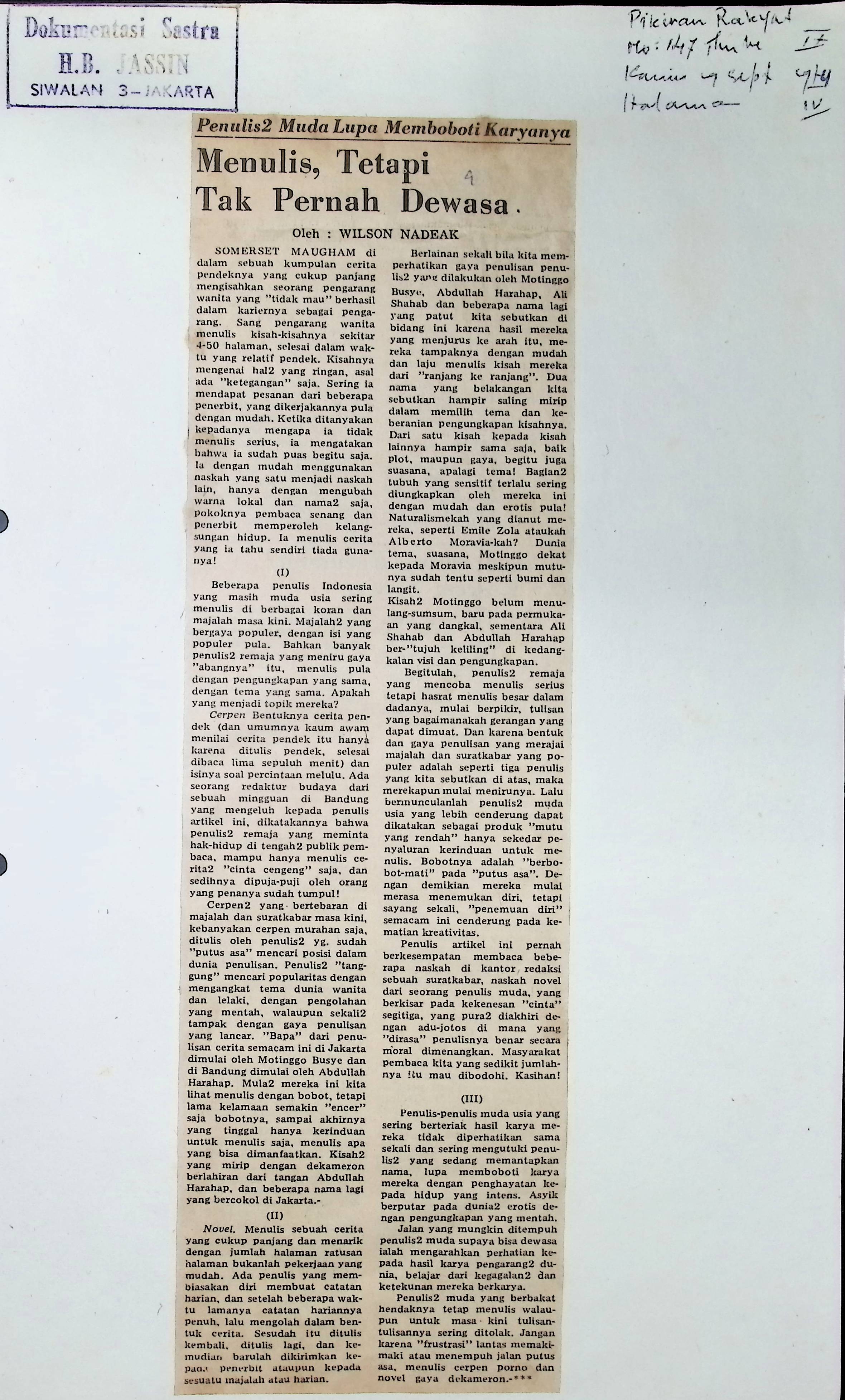 Penulis-penulis muda lupa memboboti karyanya : Menulis, tetapi tak pernah dewasa