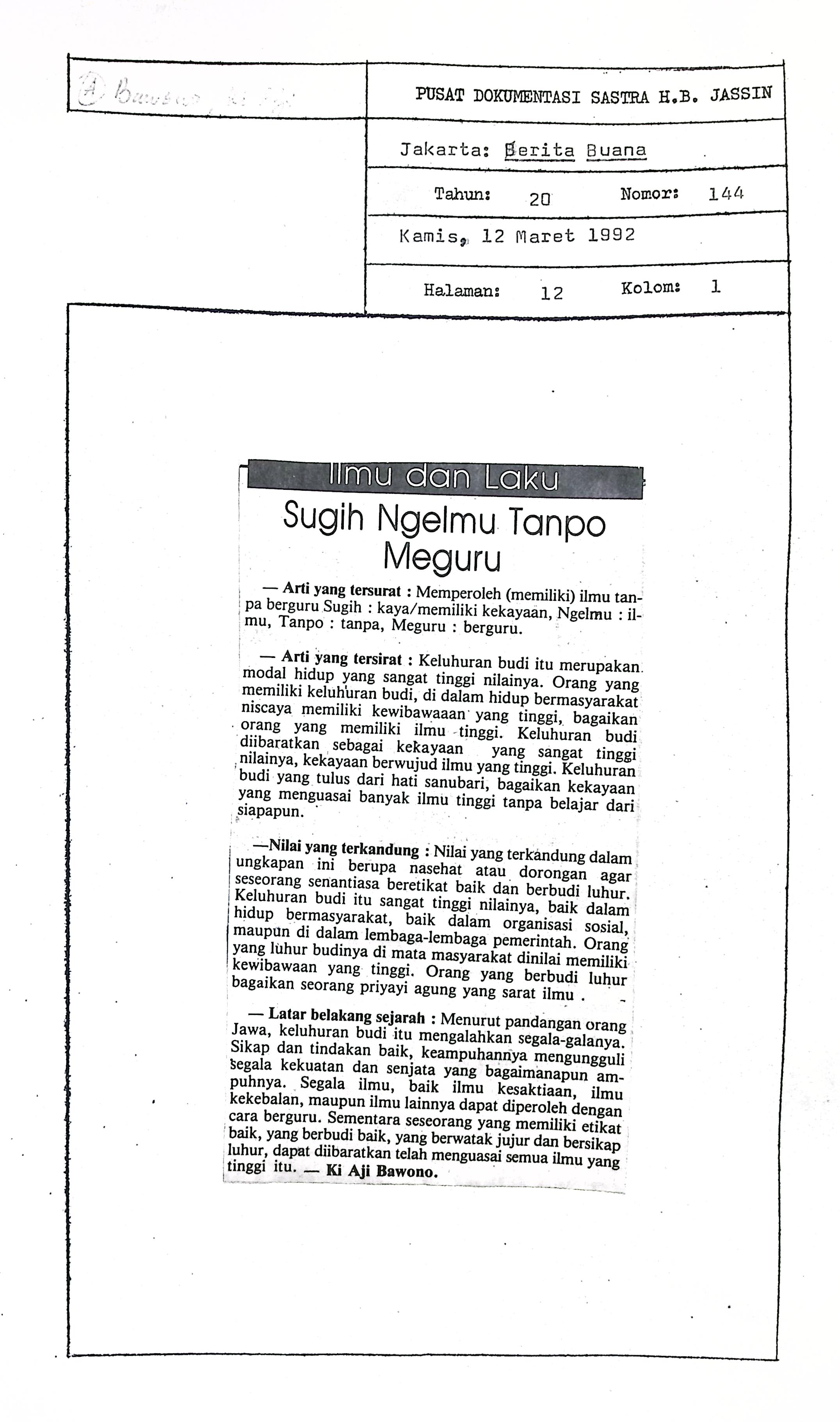 Ilmu dan laku, sugih ngelmu tanpo meguru