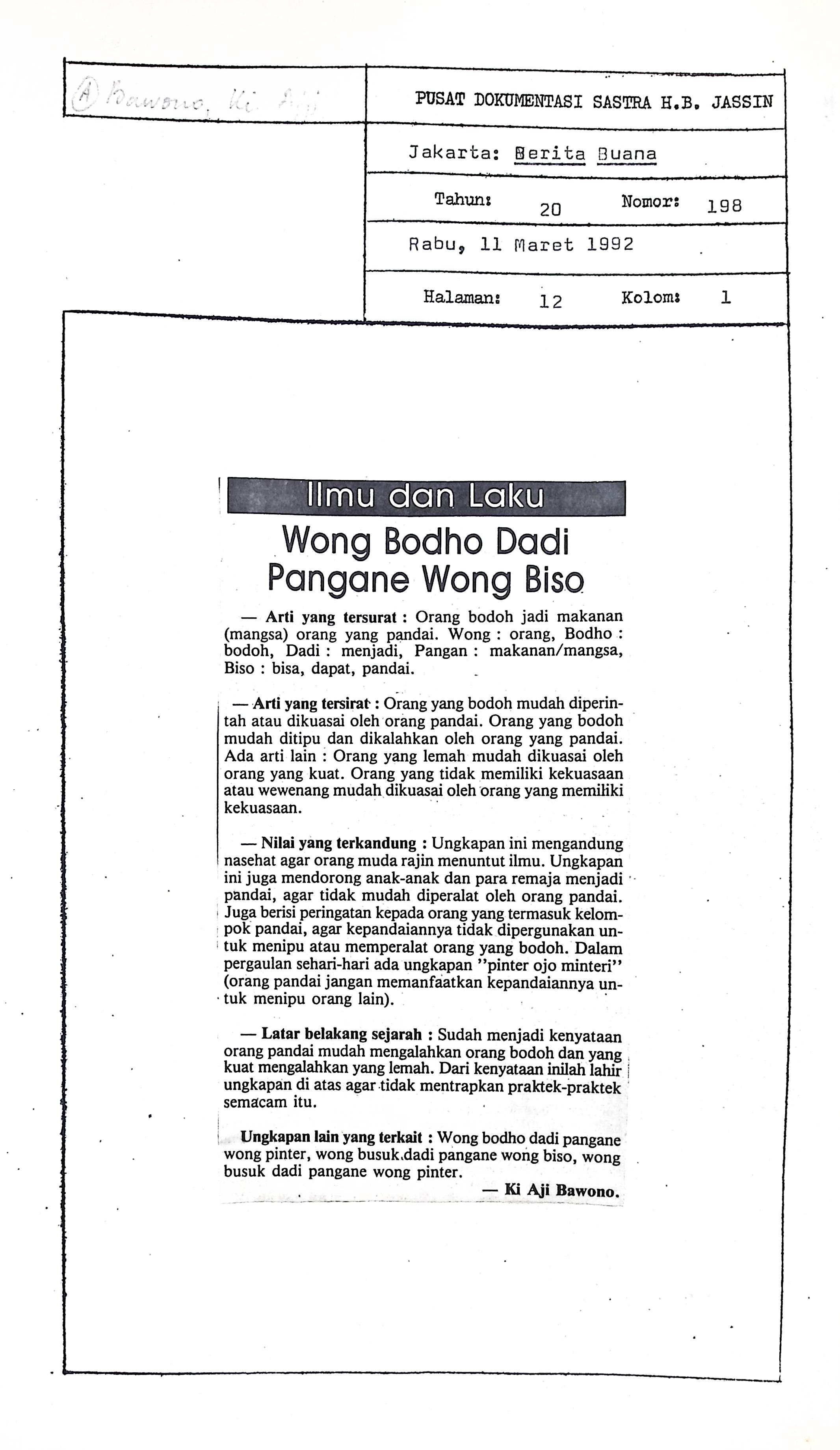 Ilmu dan laku, wong bodho dadi pangane wong biso