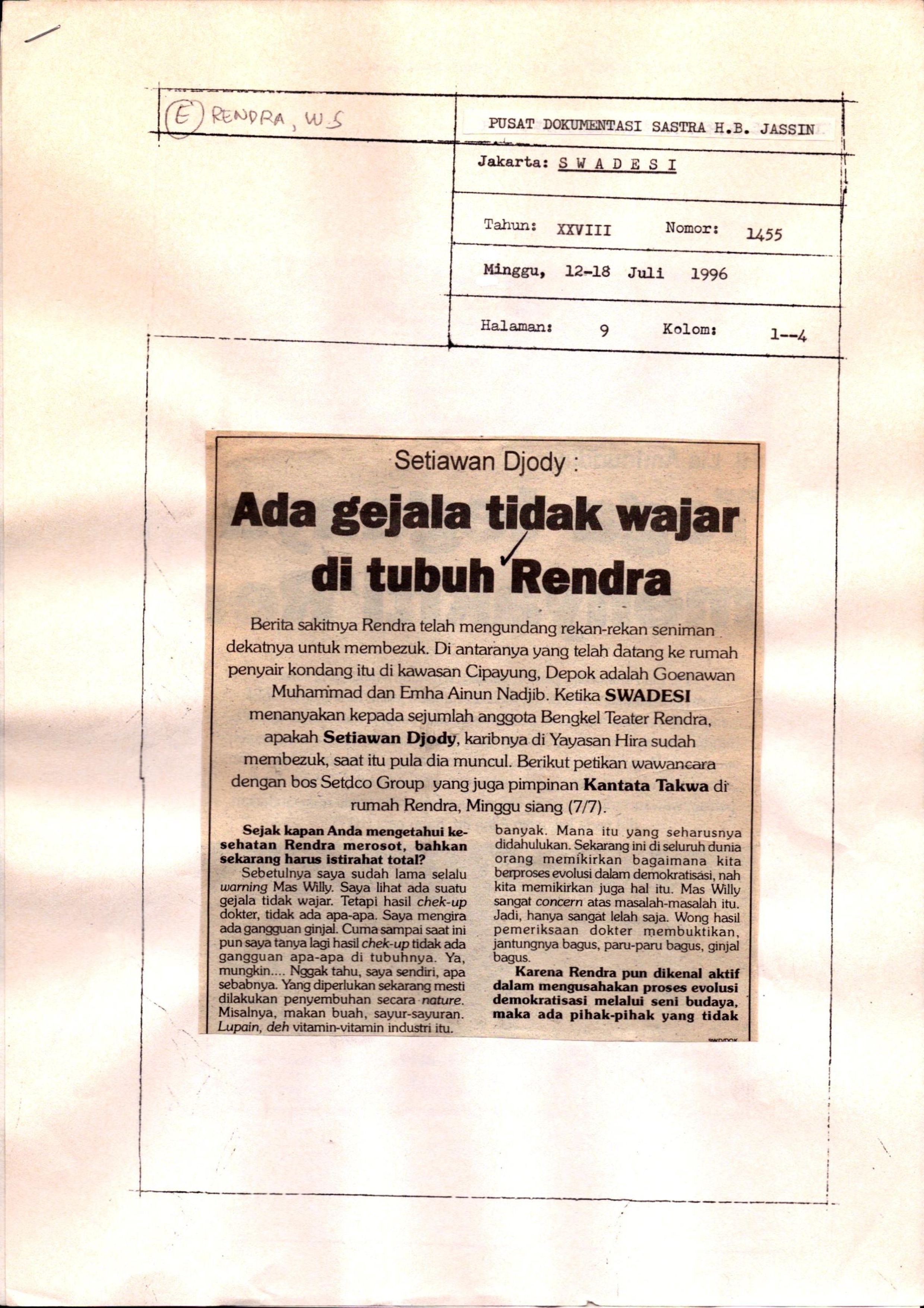 Ada gejala tidak wajar di tubuh Rendra