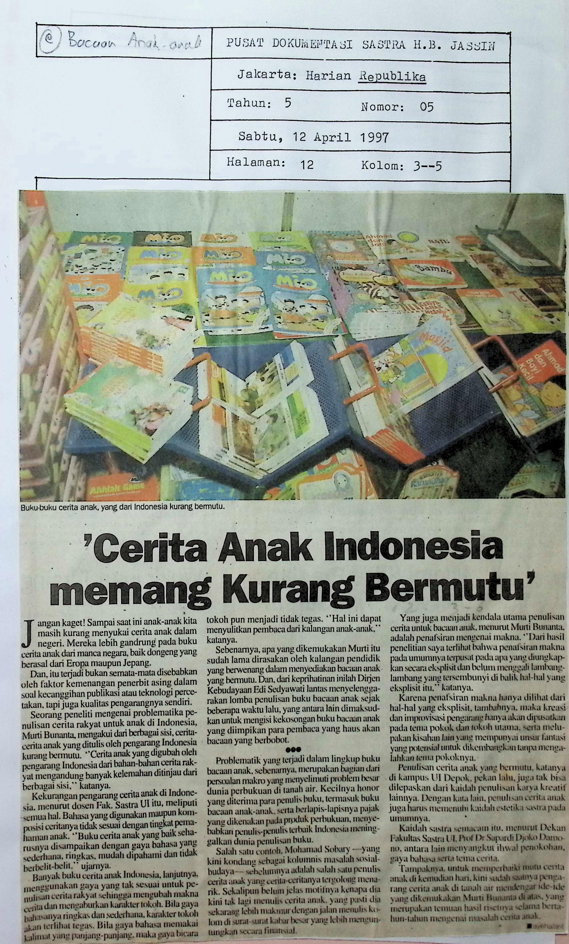 Cerita anak Indonesia memang kurang bermutu