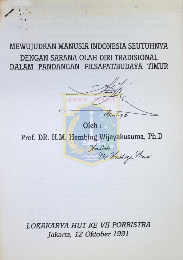 Mewujudkan manusia Indonesia seutuhnya dengan sarana olah diri tradisional dalam pandangan filsafat budaya timur