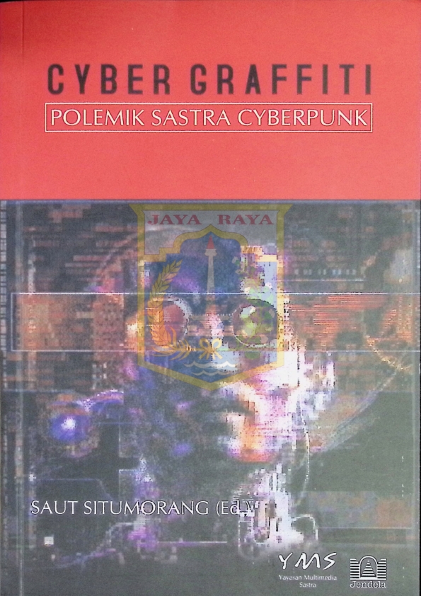 Cyber Graffiti : Polemik sastra cyberpunk
