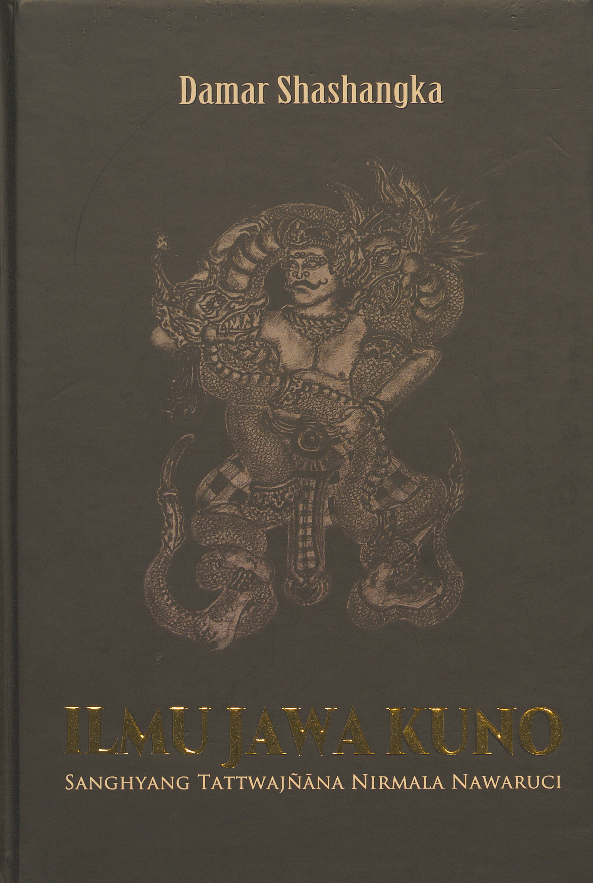 Ilmu Jawa kuno : Sanghyang tattwajnana nirmala nawaruci