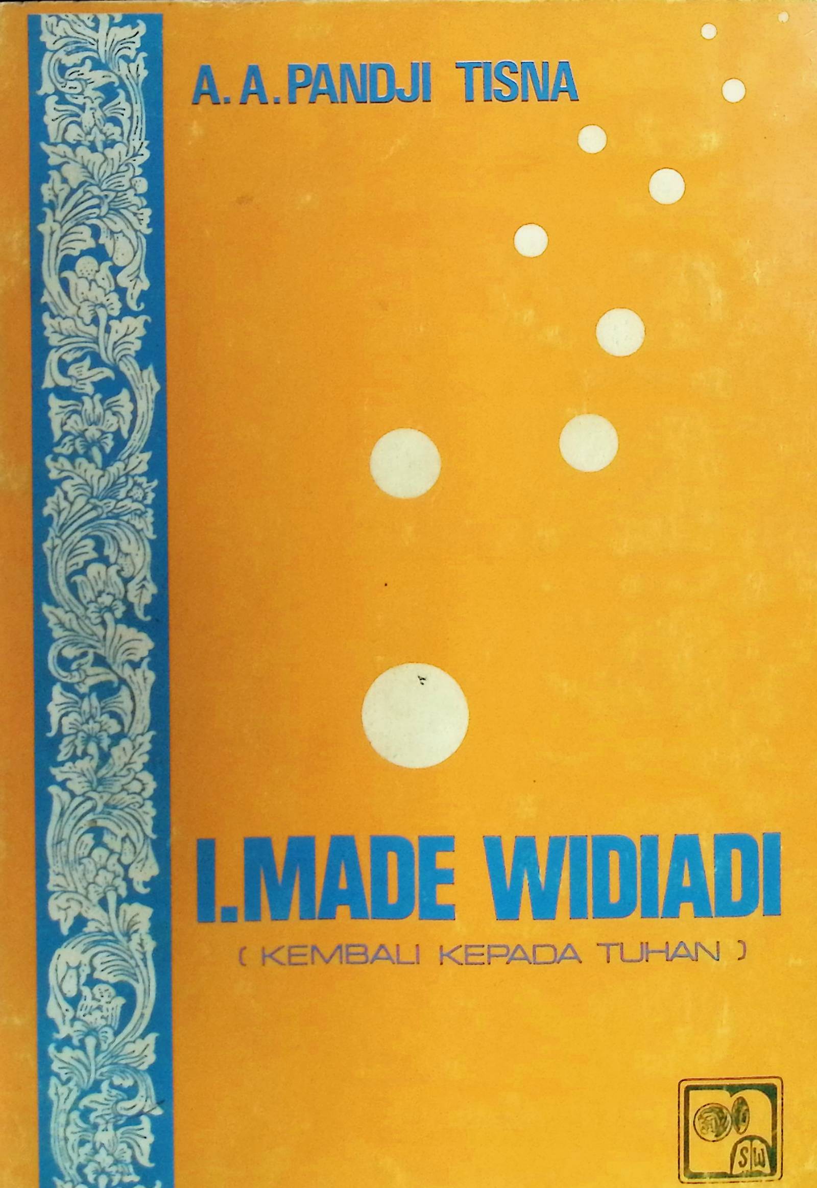 I. Made Widiadi : kembali kepada tuhan