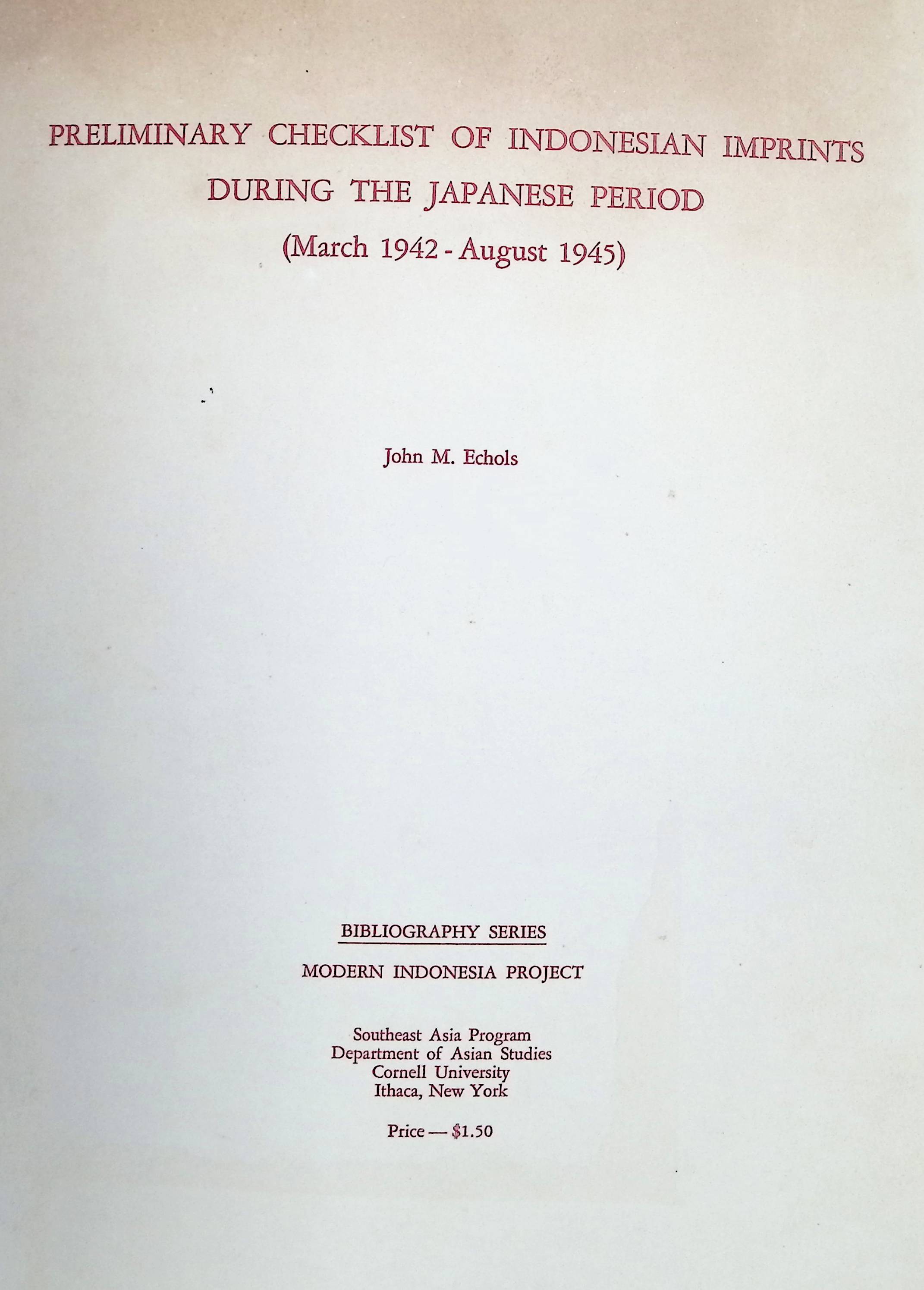 Preliminary checklist of Indonesian imprints during the Japanese periode (March 1942 - August 1945)