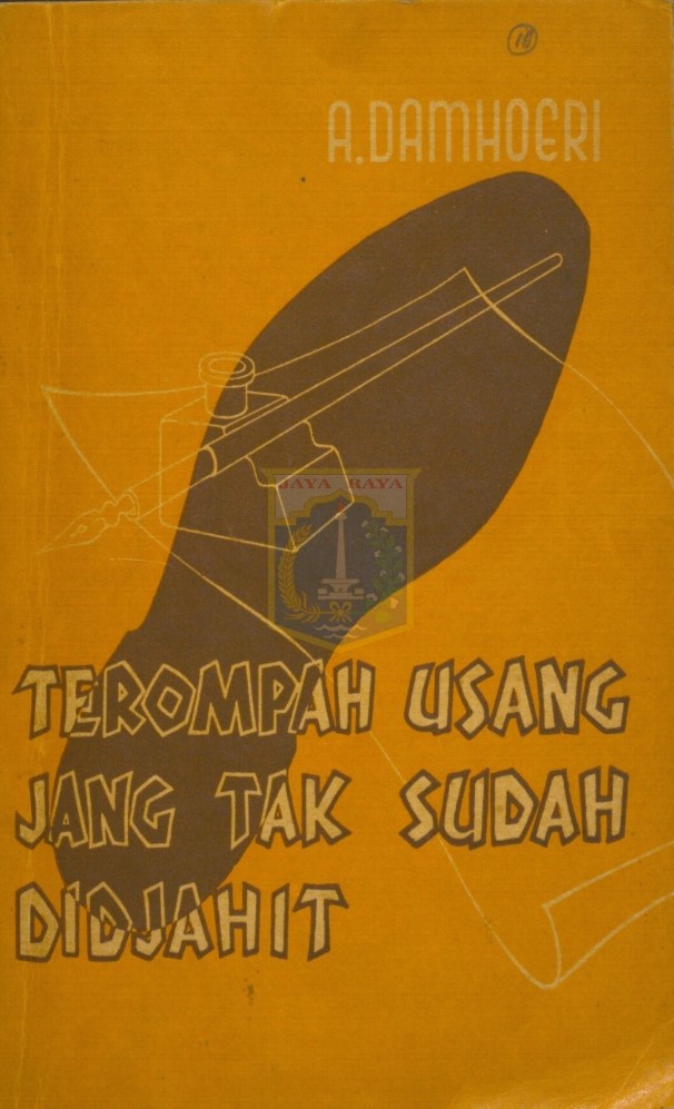 Terompah Usang Jang : Tak Sudah Didjahit