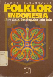 Folklor Indonesia. Ilmu gosip, dongeng, dan lain-lain