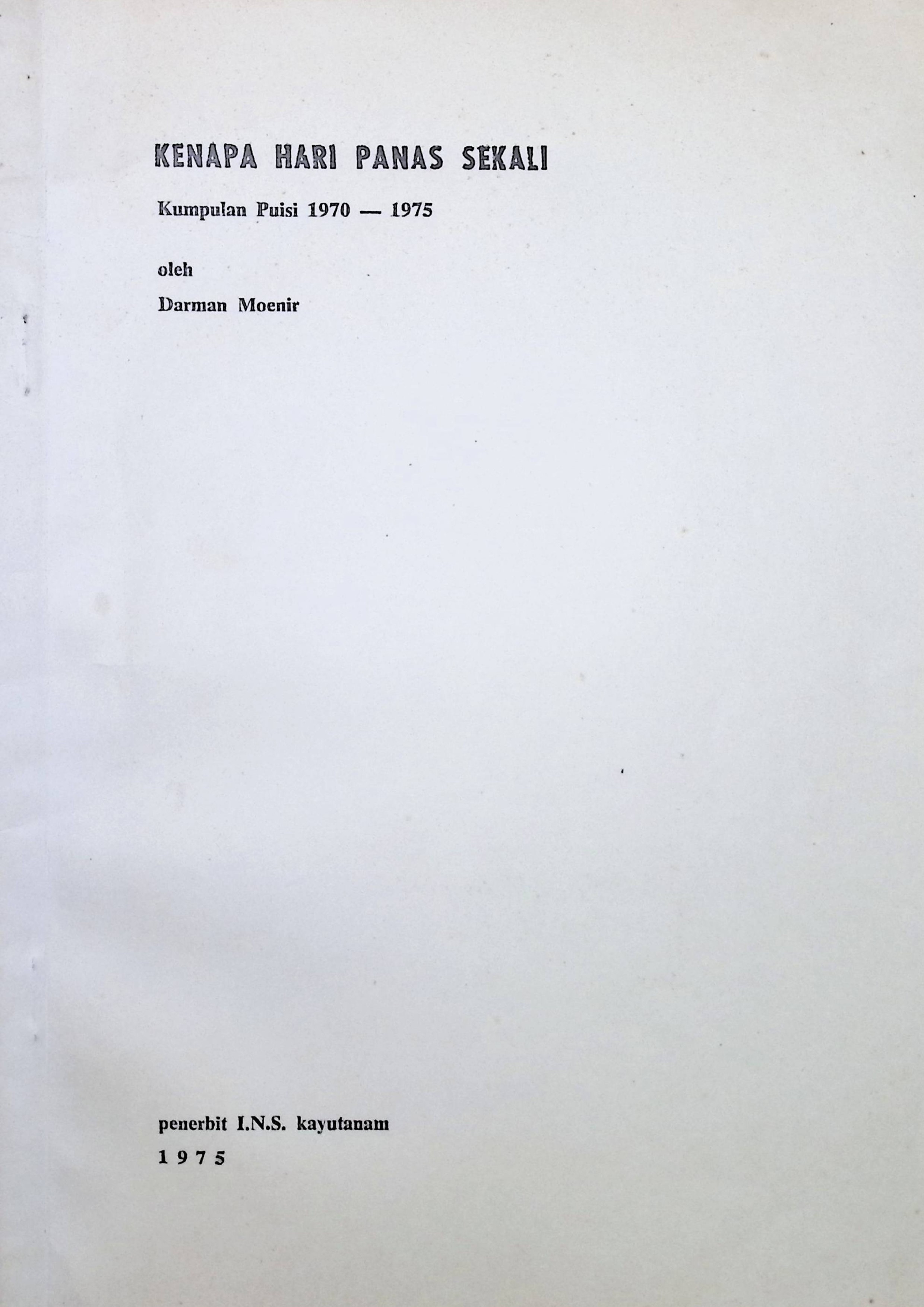 Kenapa hari panas sekali : Kumpulan puisi 1970-1975