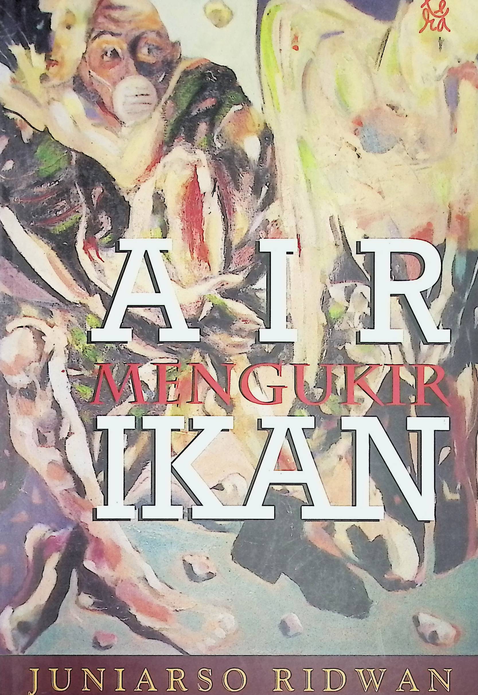 Air mengukir ikan: kumpulan sajak