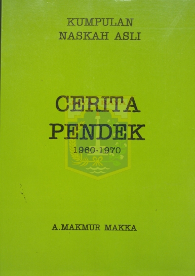 Kumpulan naskah asli. Cerita pendek 1960-1970