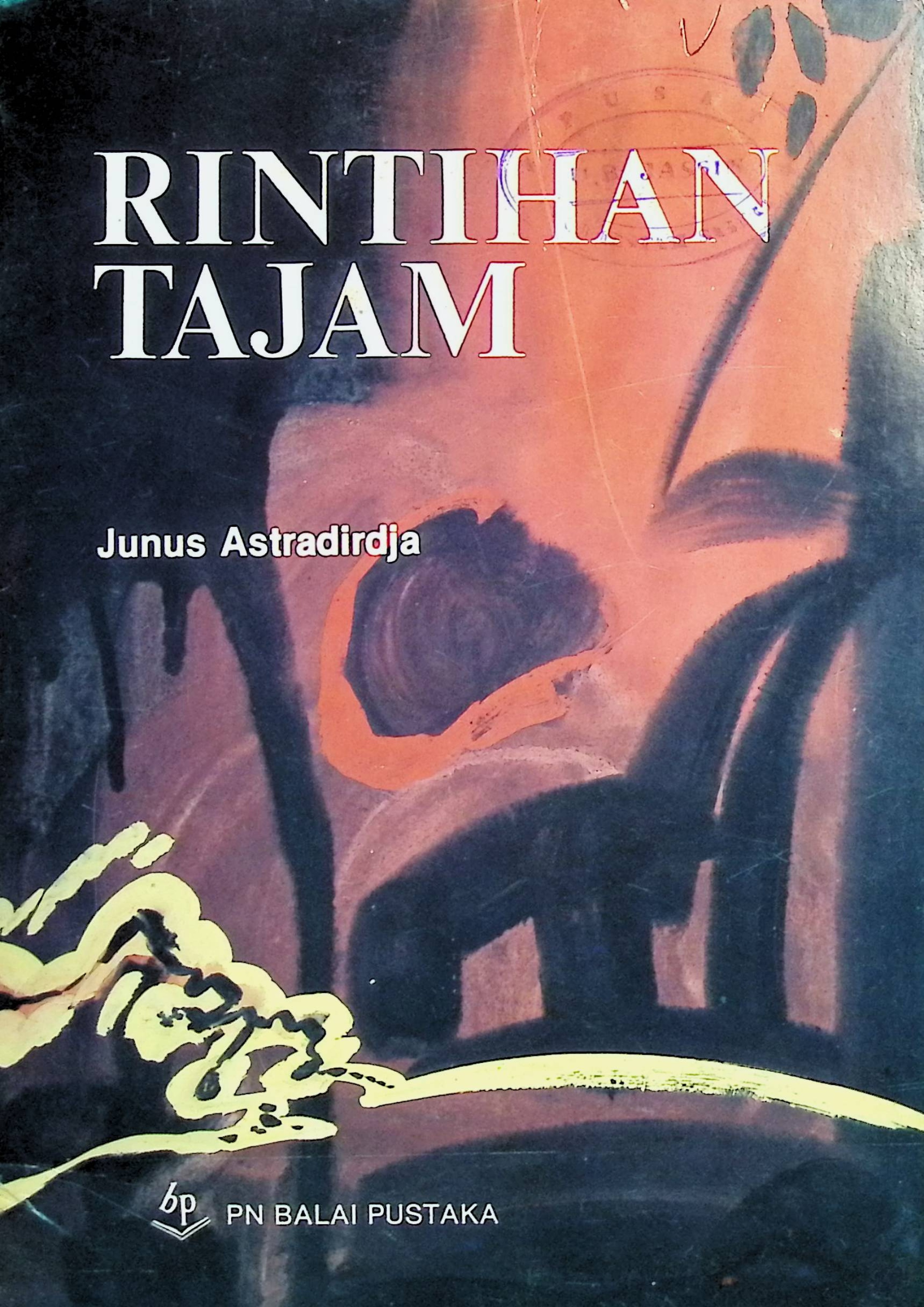 Kumpulan Sajak-sajak: rintihan tajam