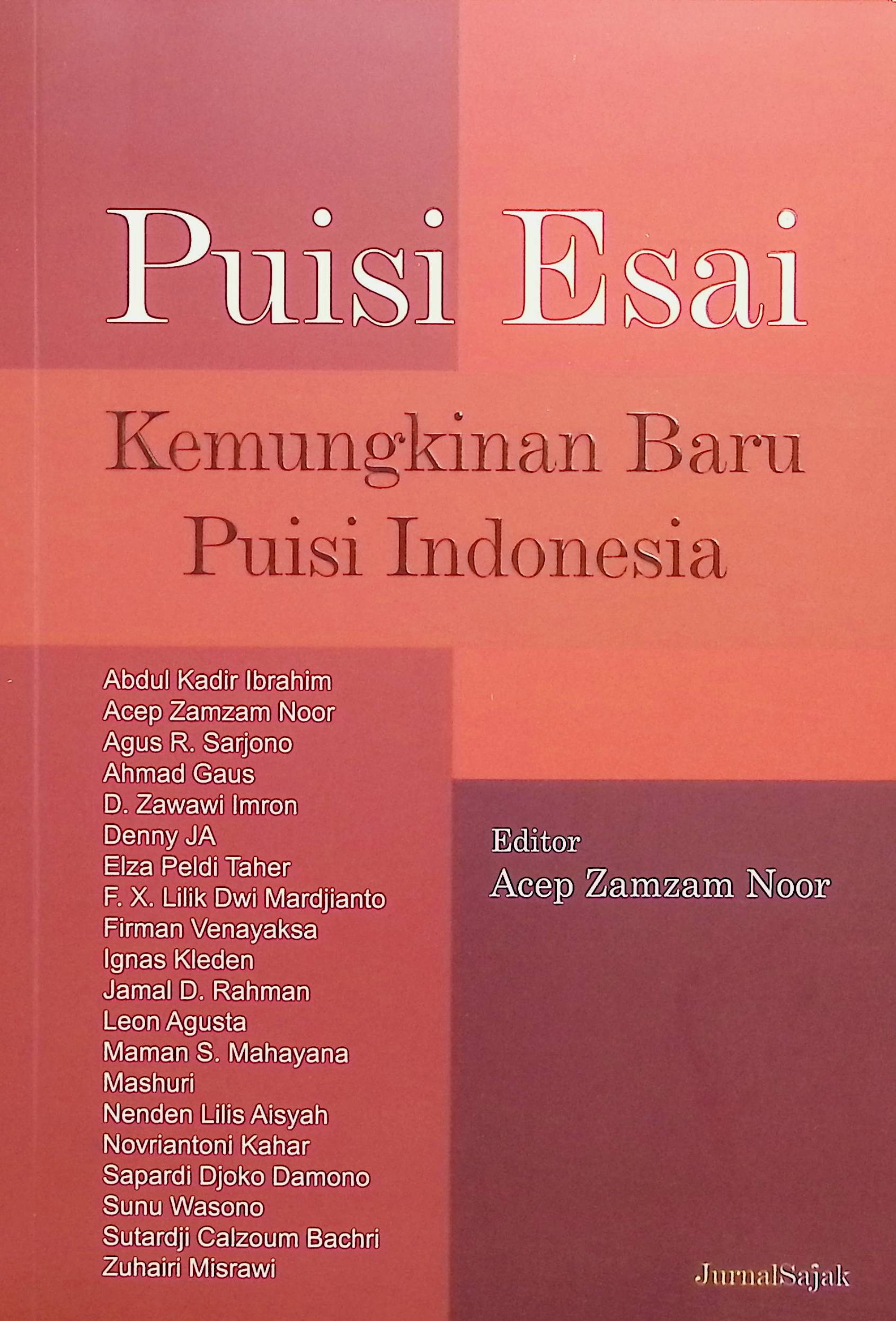 Puisi esai : Kemungkinan baru puisi Indonesia