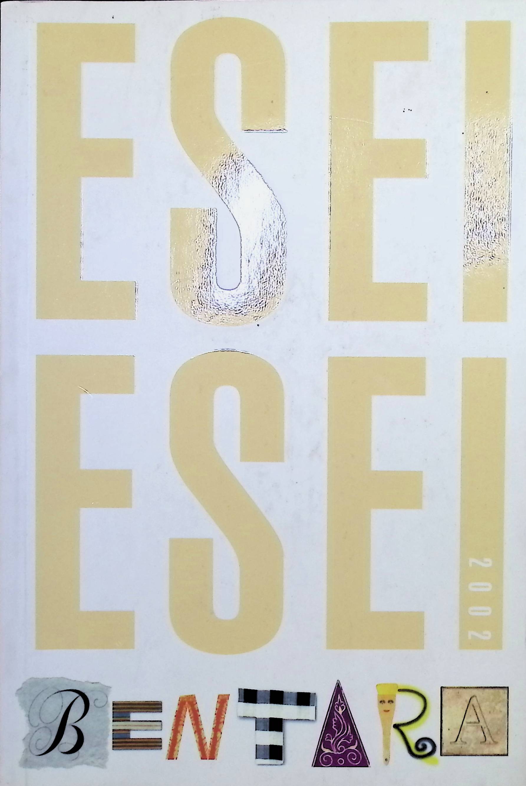 Bentara esei esei