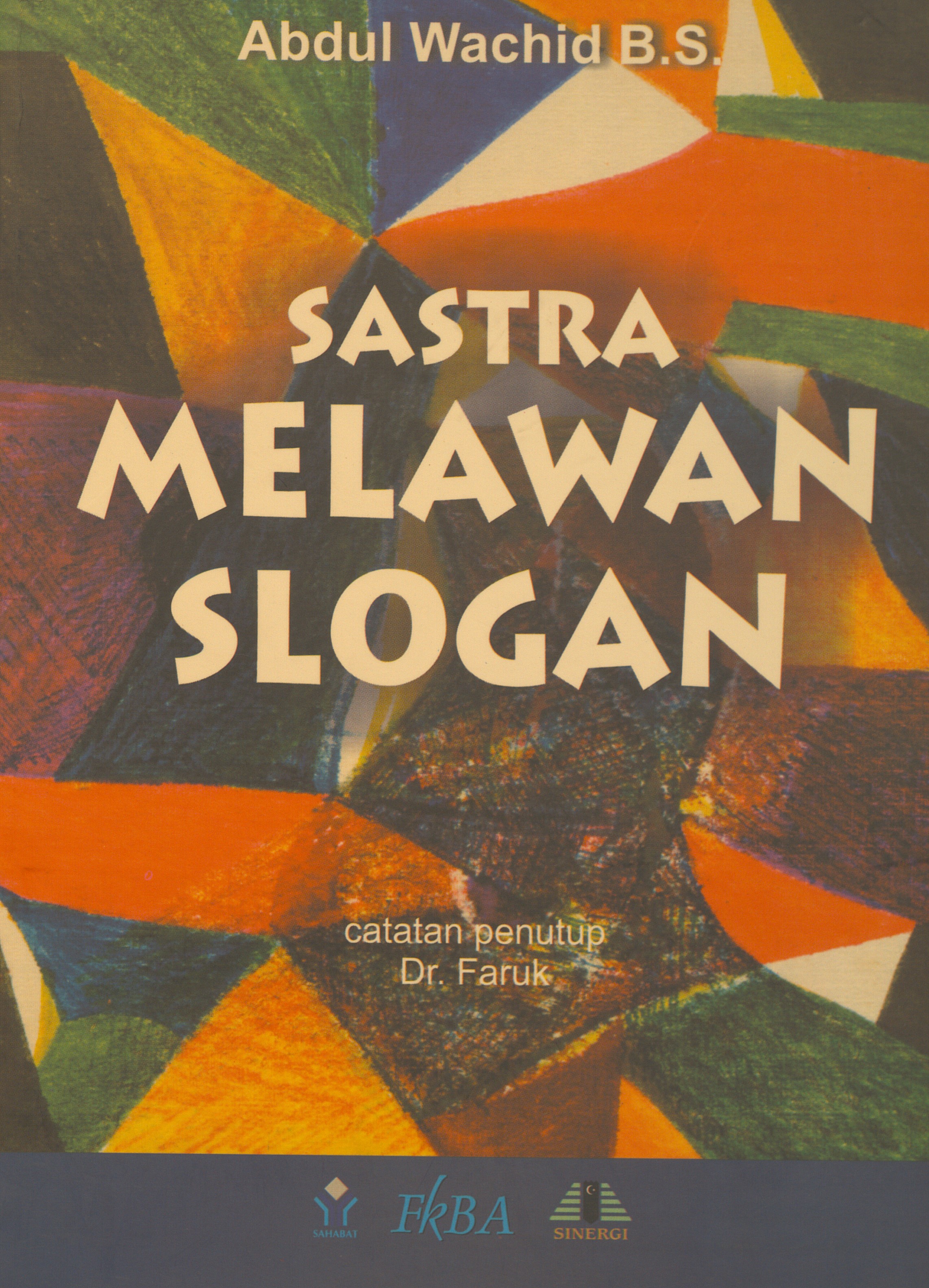Sastra Melawan Slogan