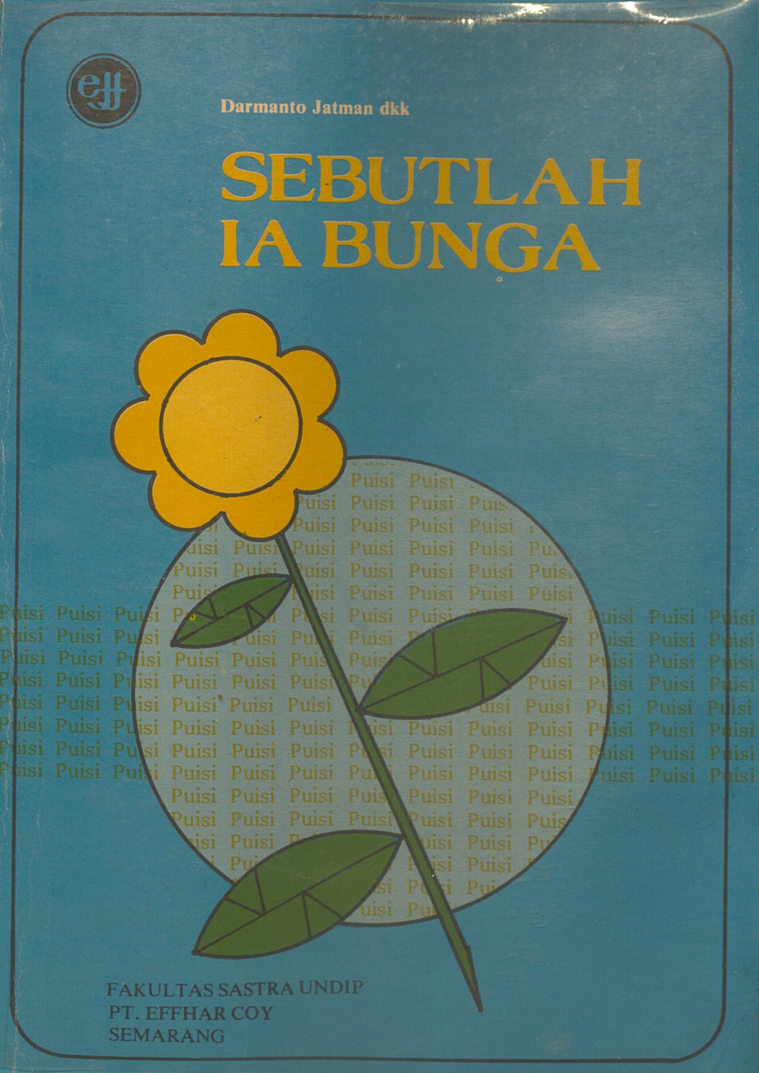 Sebutlah Ia Bunga