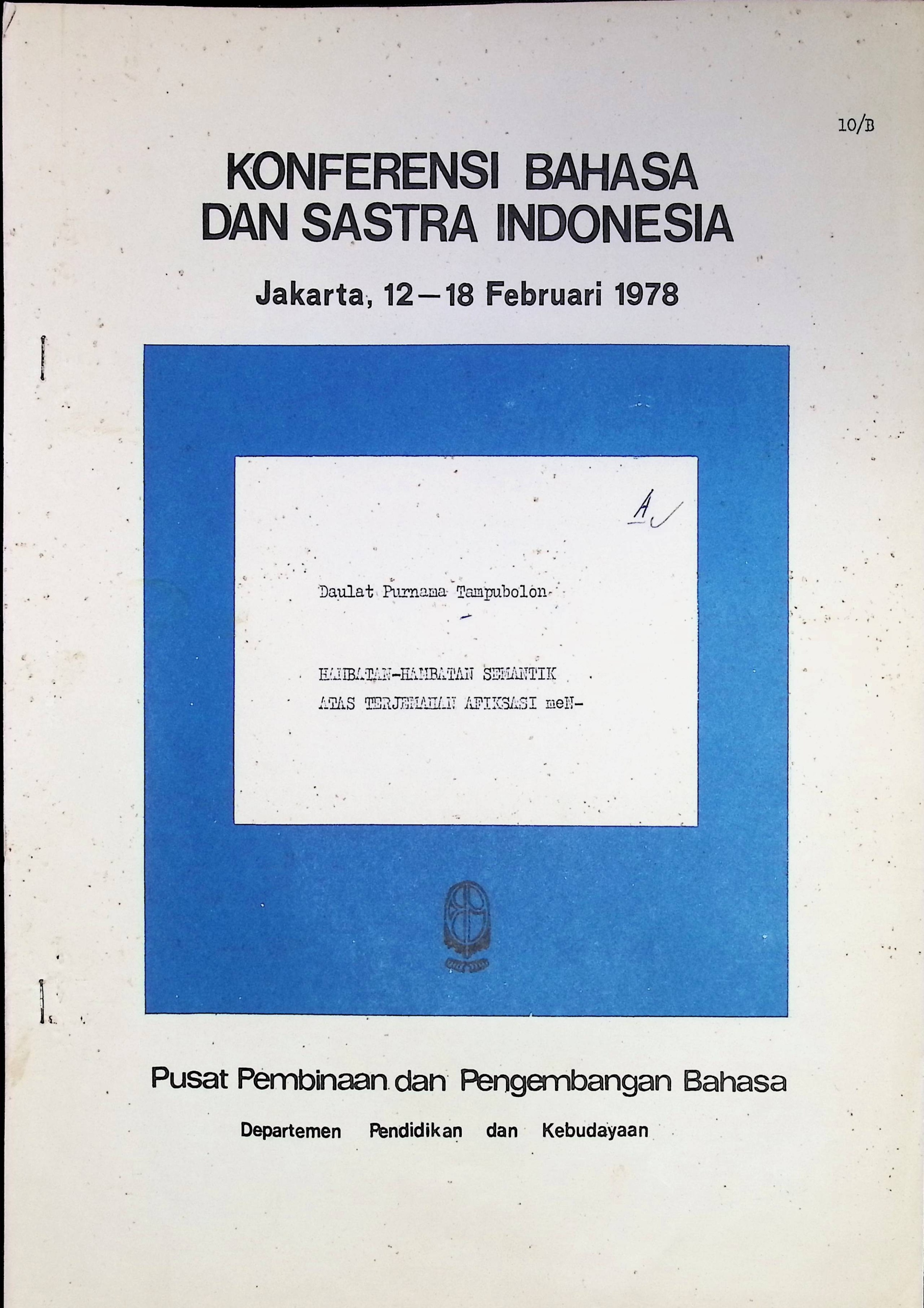 Hambatan-hambatan semantik atas terjemahan afiksasi men- : Konferensi bahasa Indonesia dan sastra Indonesia