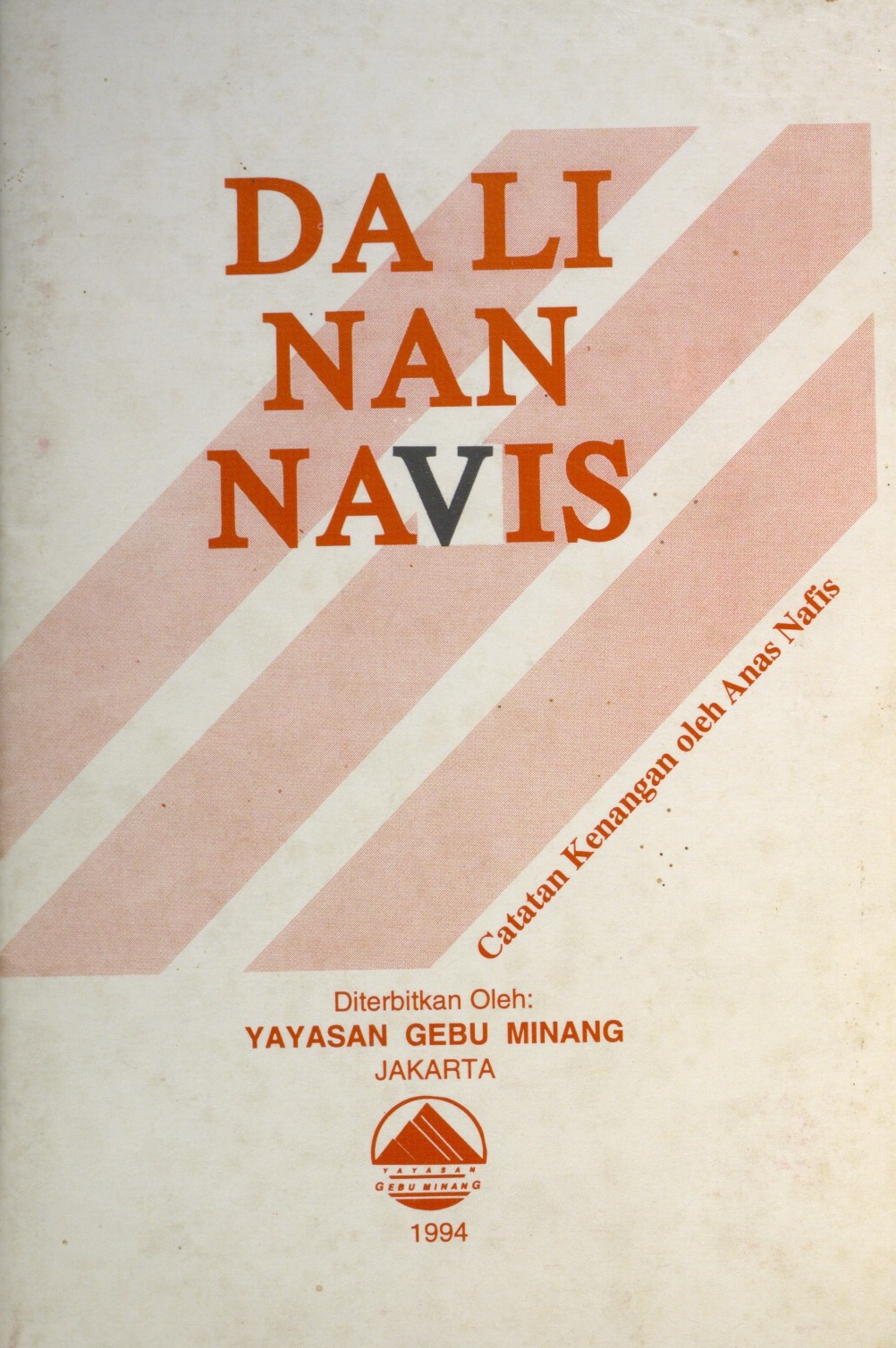 Da Li Nan Navis : catatan kenangan oleh Anas Nafis