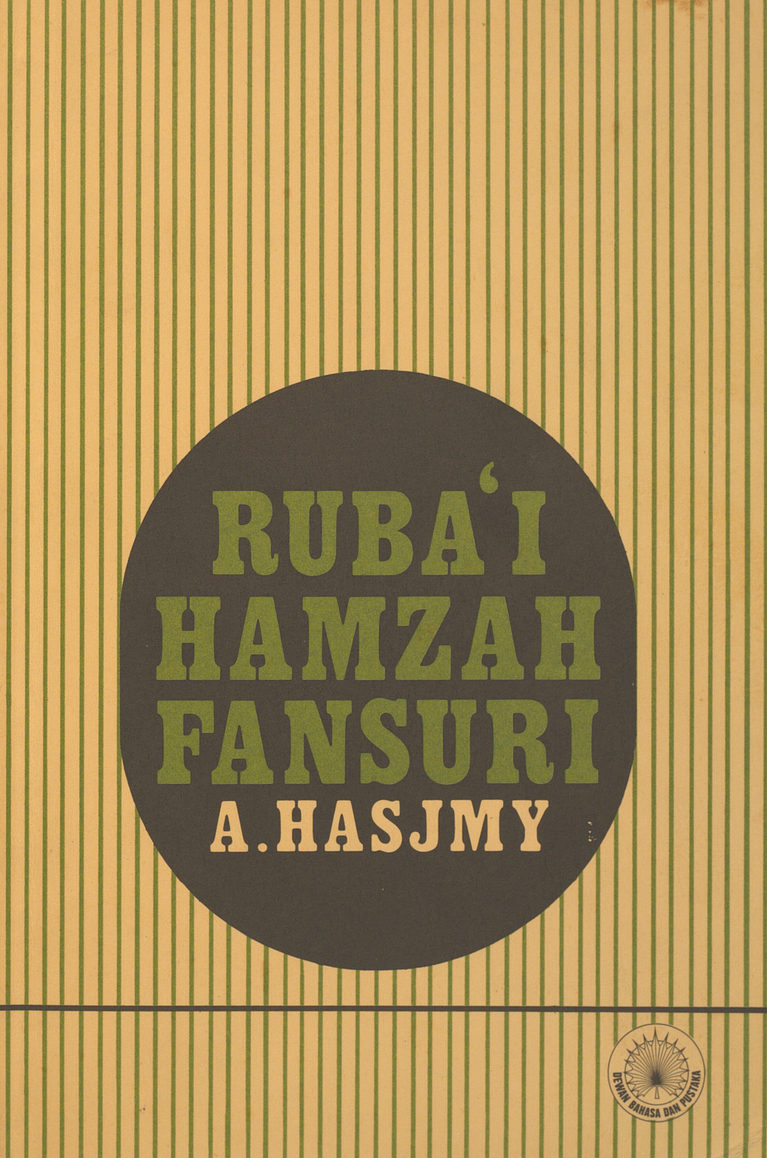 Ruba'i Hamzah Fansuri : karya sastra sufi abad XVII