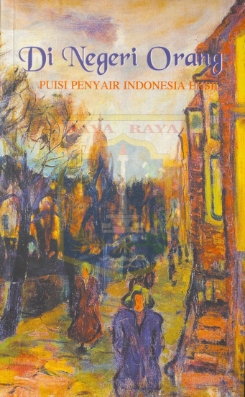 Di Negeri Orang : puisi penyair Indonesia eksil