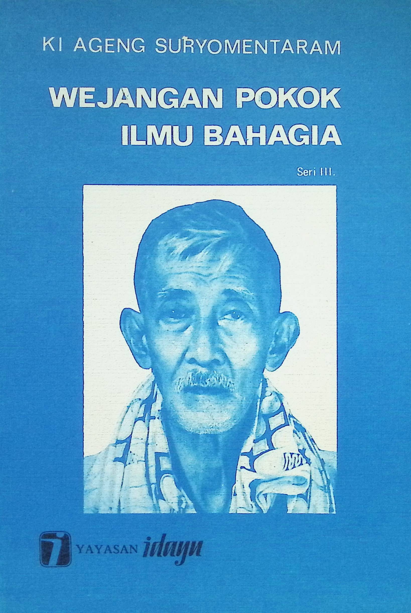Wejangan pokok ilmu bahagia seri III