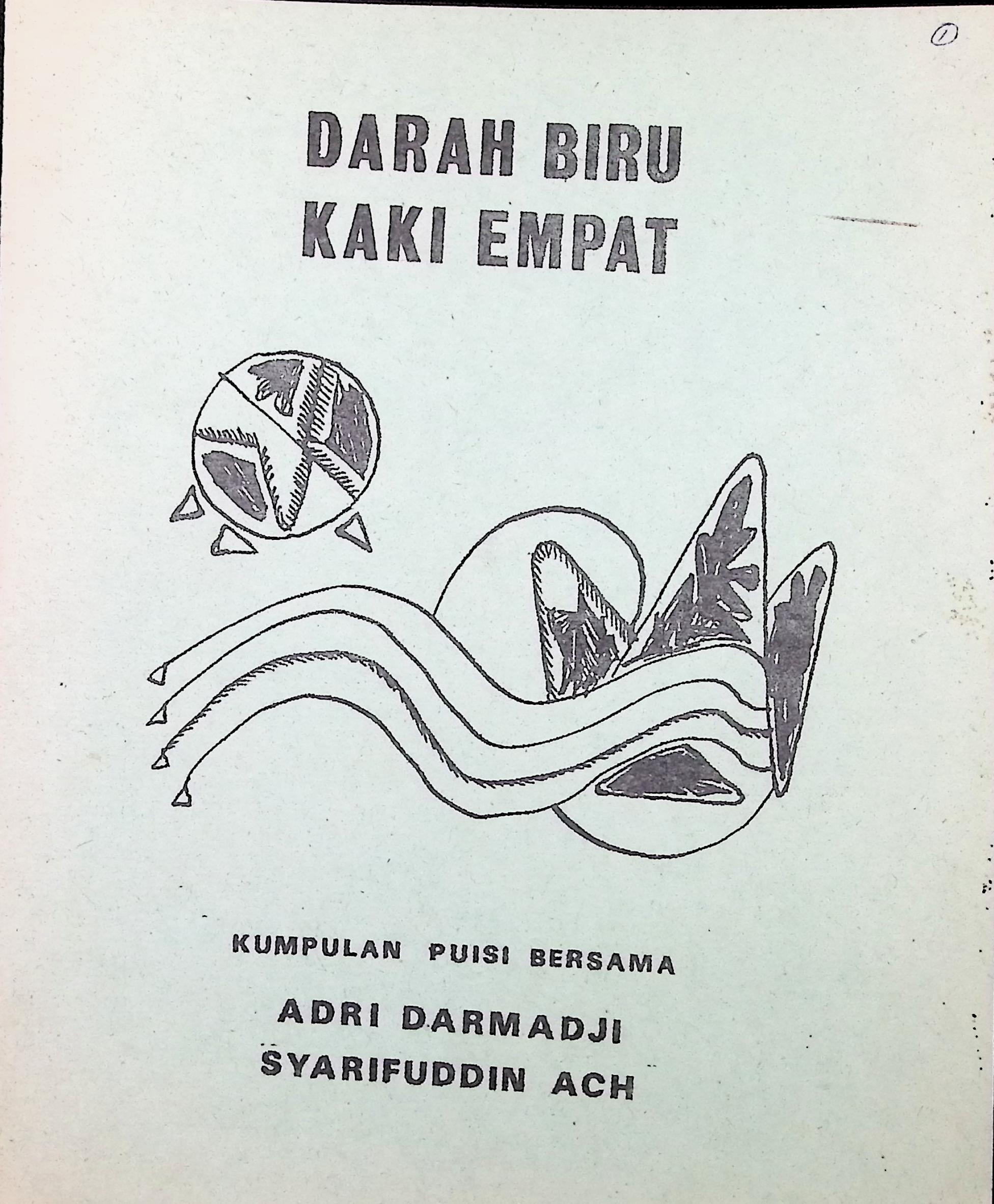 Kumpulan puisi-puisi,Darah biru kaki empat / Adri Darmadji woko