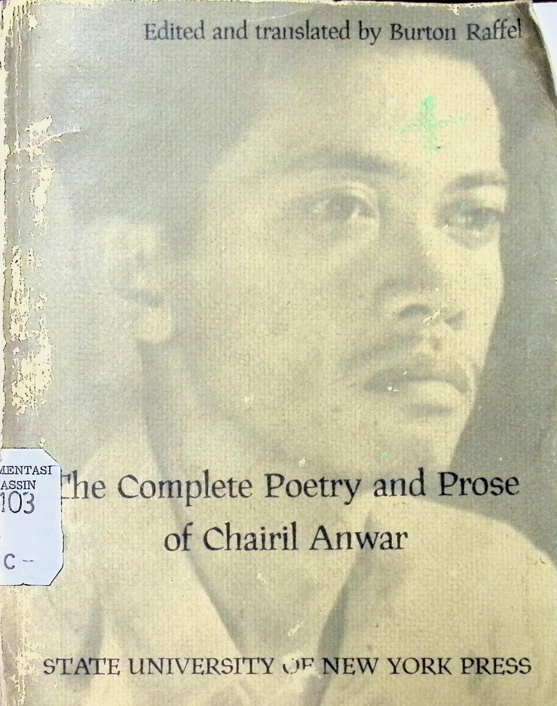The complete poetry and prose of Charil Anwar