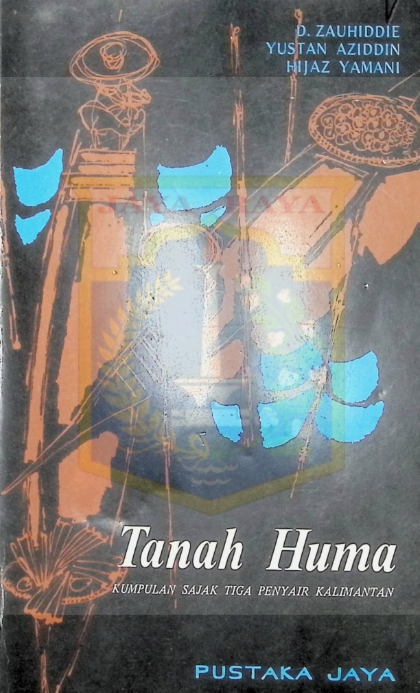 Tanah huma kumpulan sajak tiga penyair kalimantan