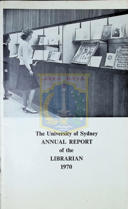 The University of Sydney annual report of the librarian 1970